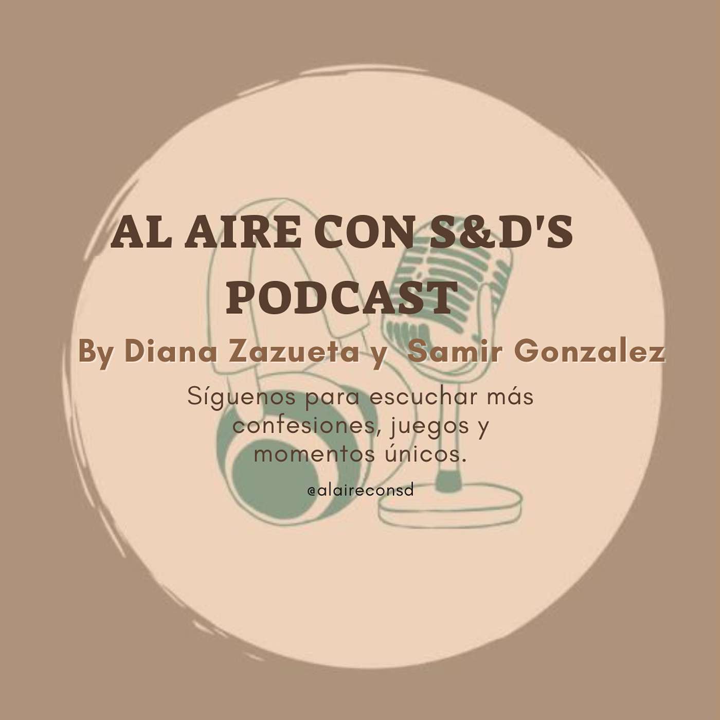 Al Aire con S&D's Podcast
