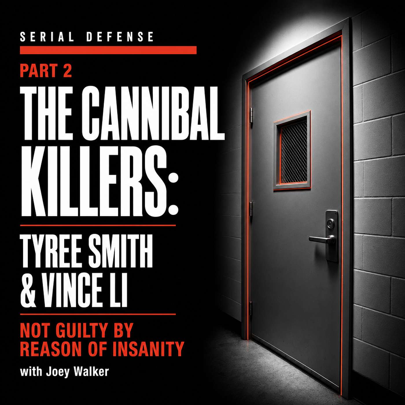 The Cannibal Killers, Part 2: Tyree Smith & Vince Li