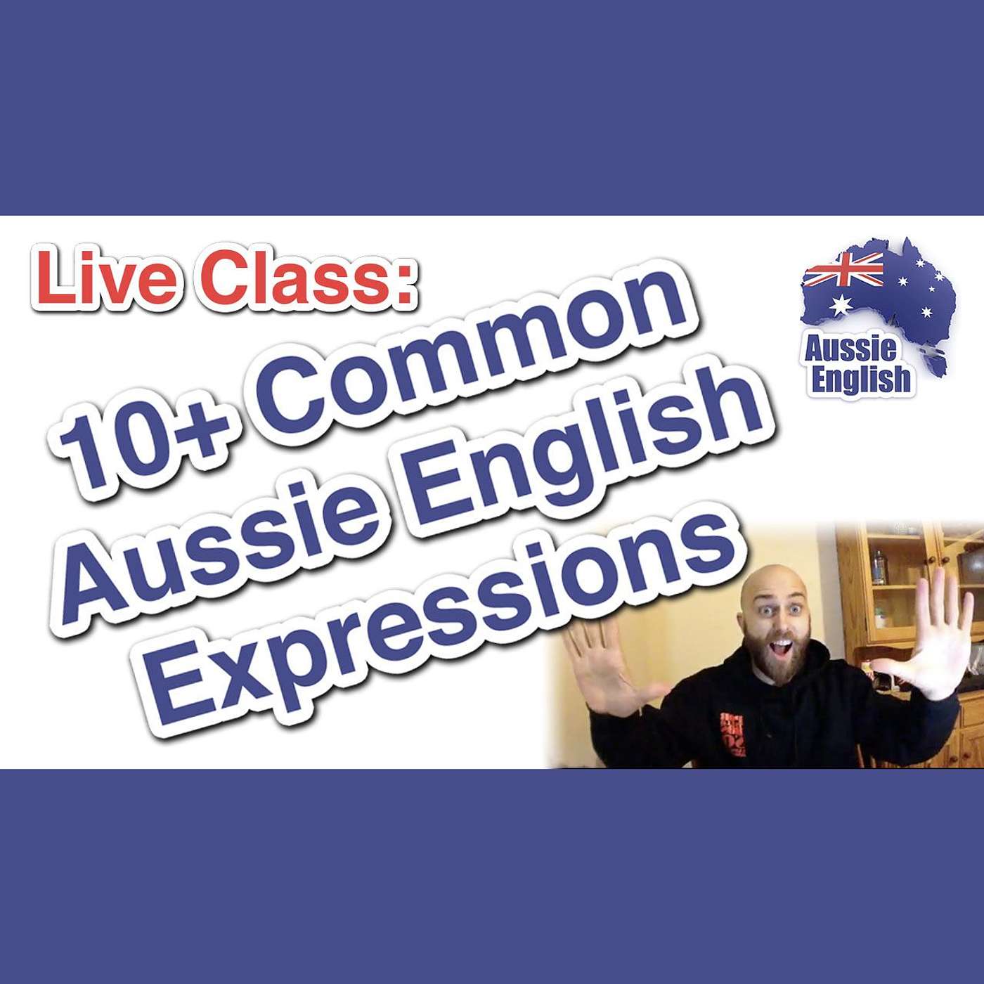 AE 298 - Live Class: 10+ Common Aussie English Expressions  Learn Australian English
