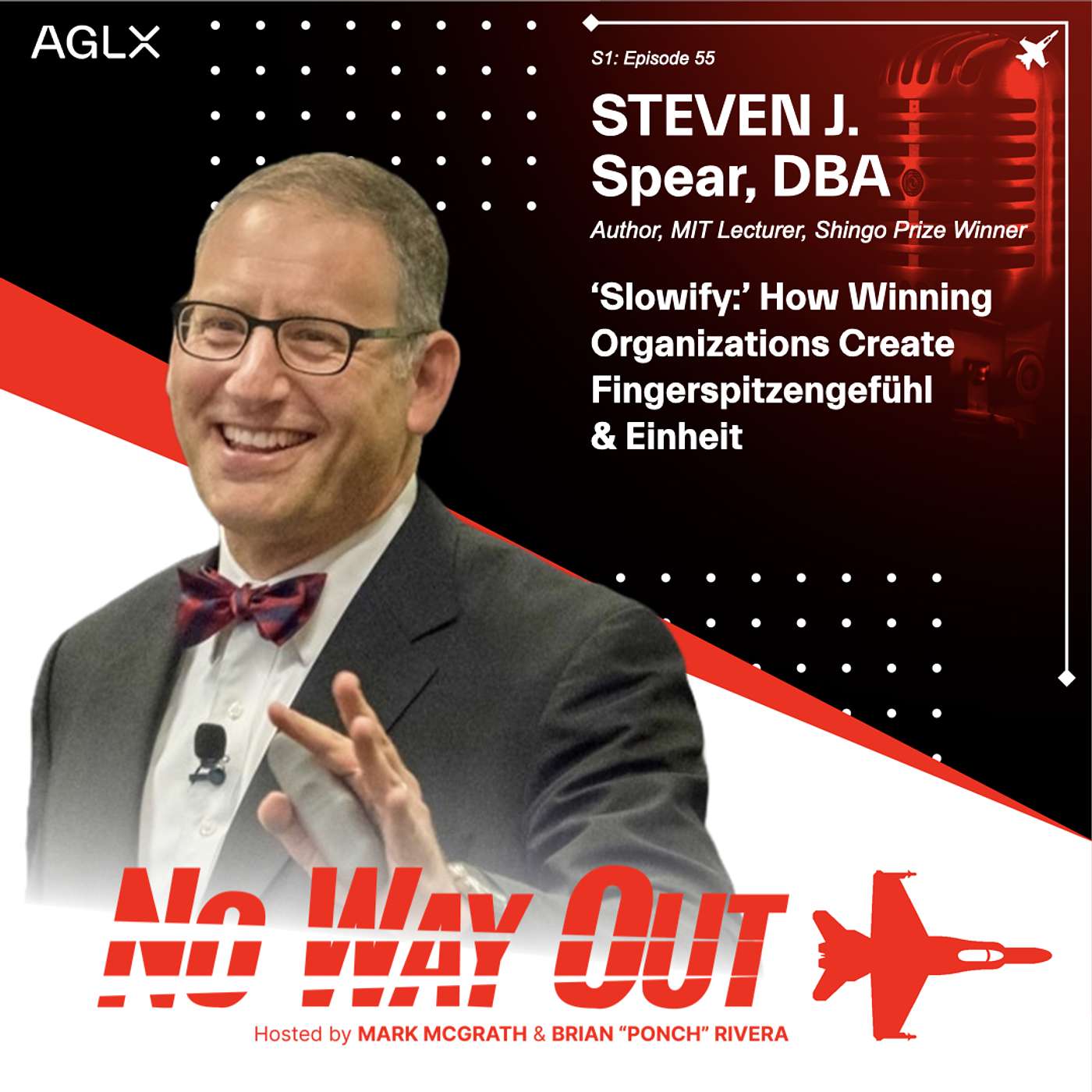 'Slowify:' How Winning Organizations Create Fingerspitzengefühl & Einheit with Steven J. Spear, DBA | Ep 55