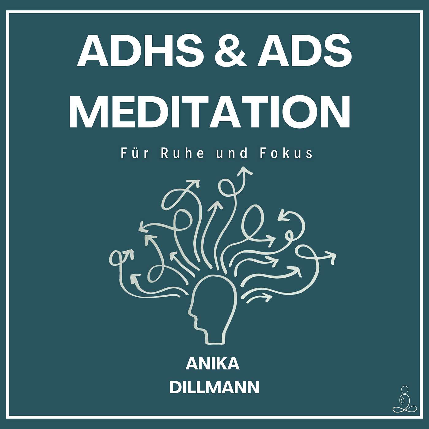 ADHS und ADS I Meditation Für Ruhe, Klarheit & Fokus ADHS und ADS I Meditation Für Ruhe, Klarheit & Fokus