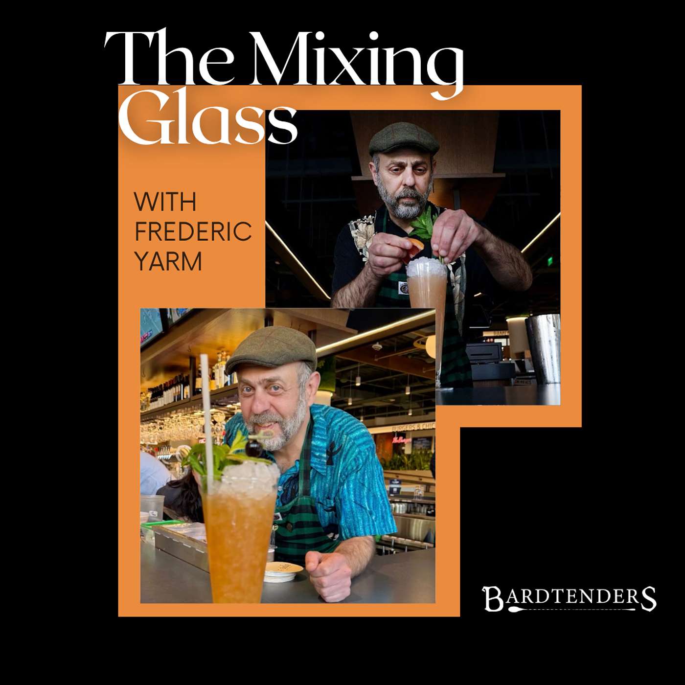 The Mixing Glass | Guest Shift - Frederic Yarm | Mentorship & Hospitality episode artwork