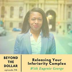 Beyond The Dollar - Deep and Honest Conversations On How Money Affects Your Well-Being Artwork
