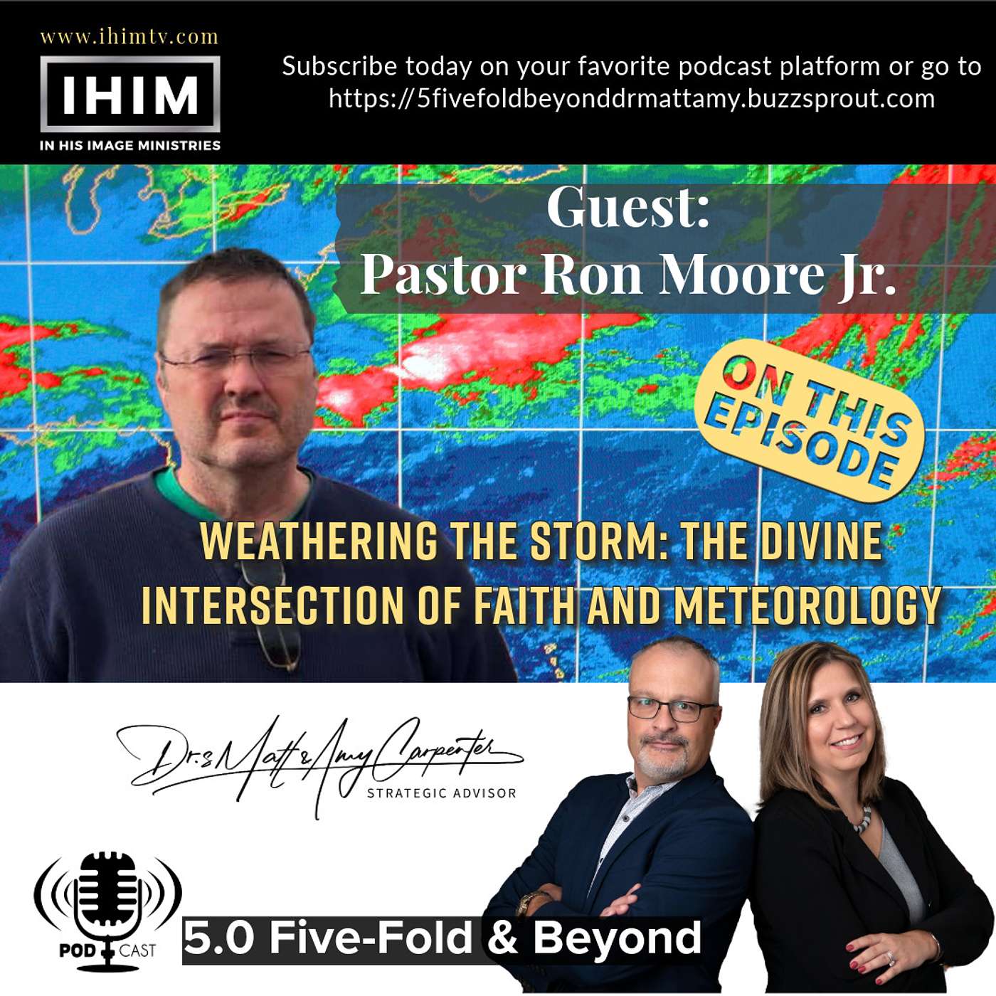 Weathering the Storm: The Divine Intersection of Faith and Meteorology /Guest Ron Moore Jr