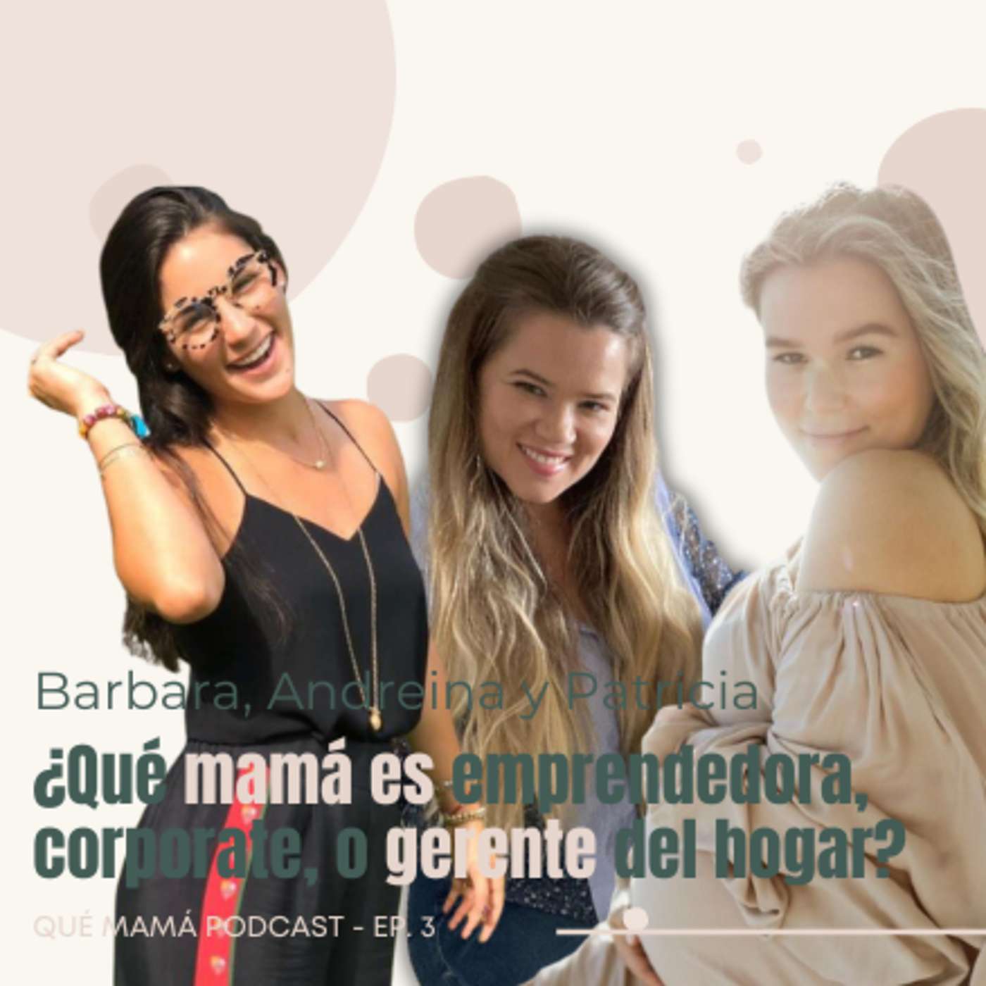 Qué Mamá Podcast