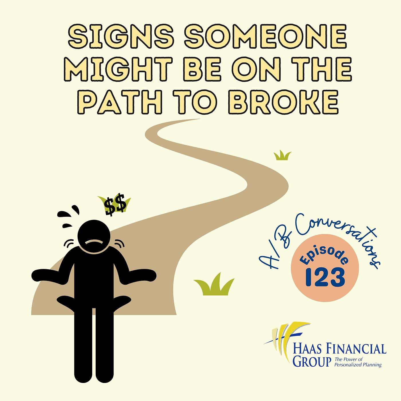 Ep #123 - Signs Someone Might Be On The Path To Broke episode artwork