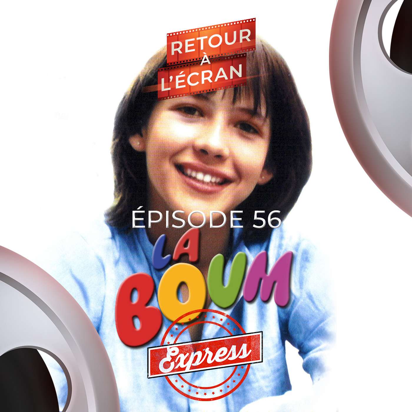 Retour à l'Écran Express - Épisode 56 - La Boum