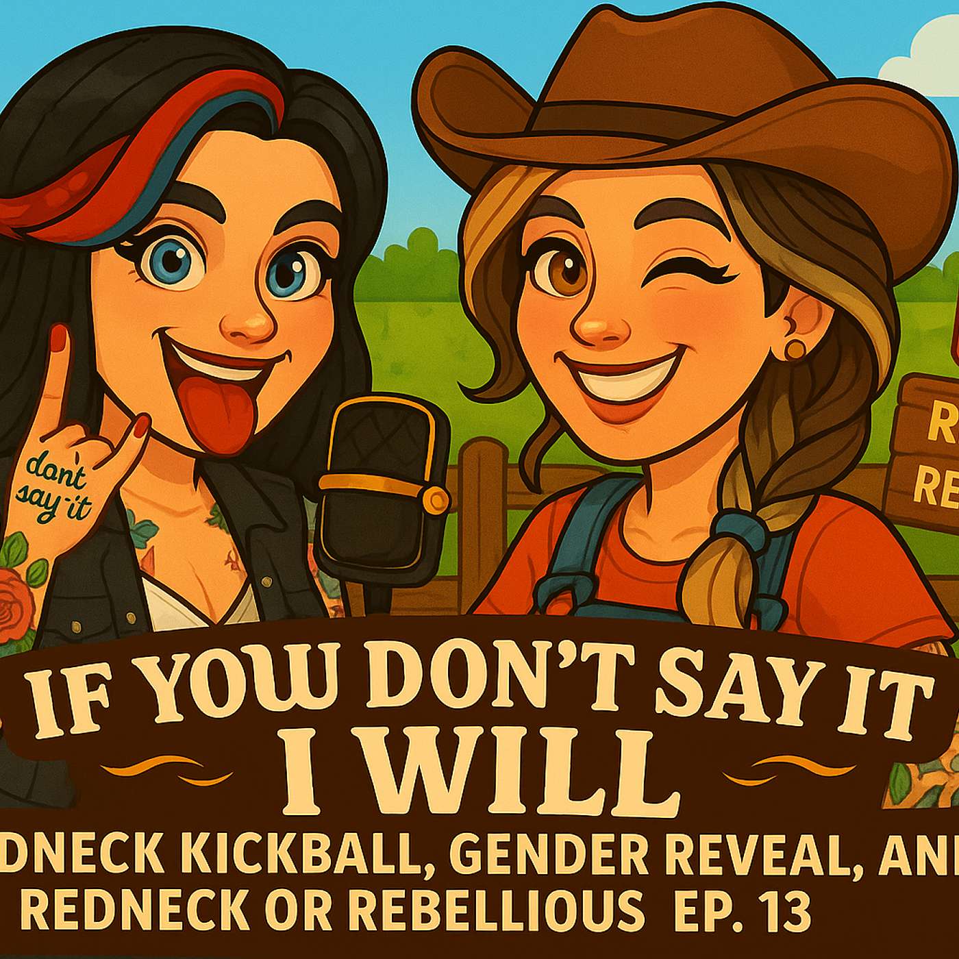 Pregnant Strippers, Lawnmower Races, and Dip-Spit Disasters | If You Don’t Say It, I Will Ep. 13 episode artwork