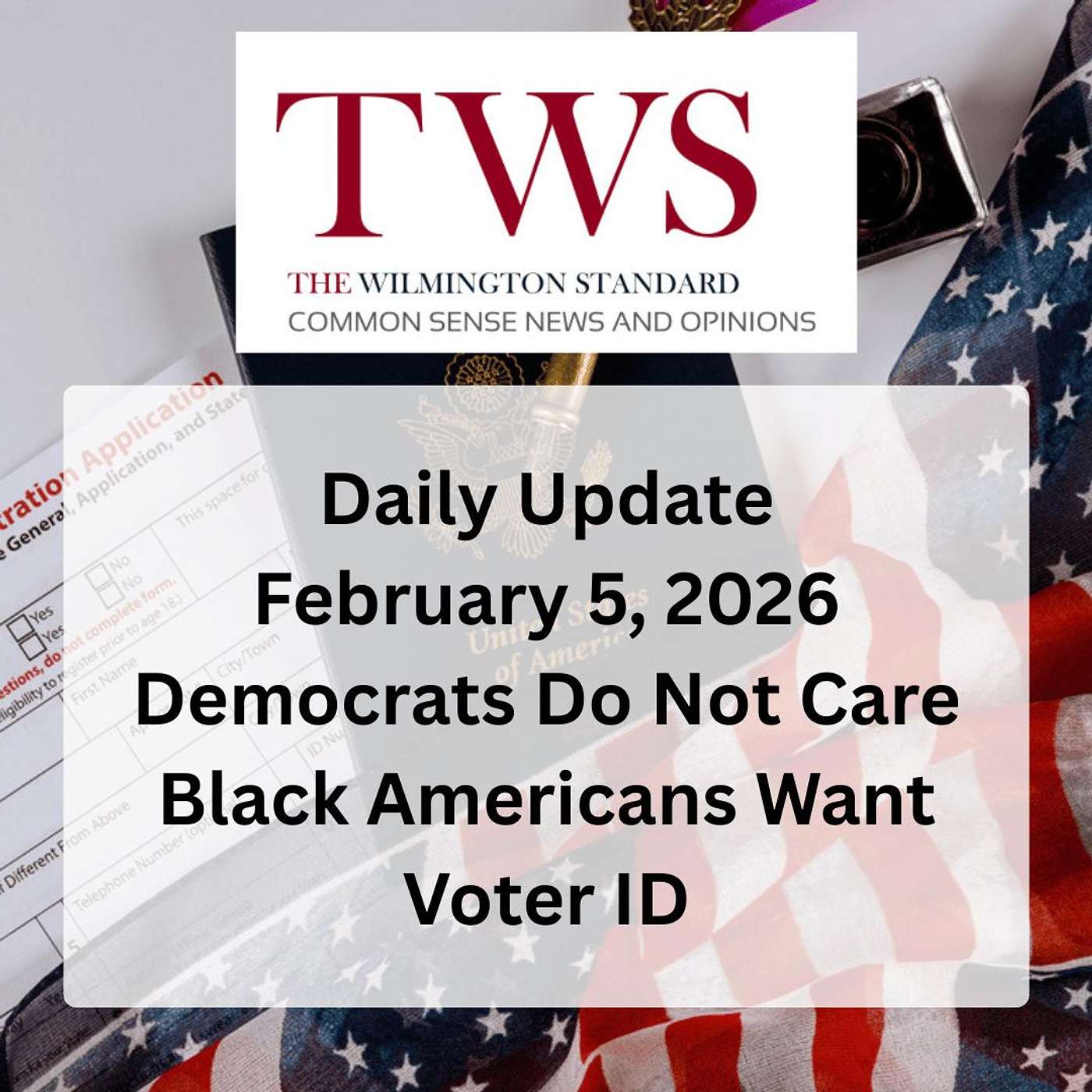 The Wilmington Standard Daily Update February 5, 2026 episode artwork