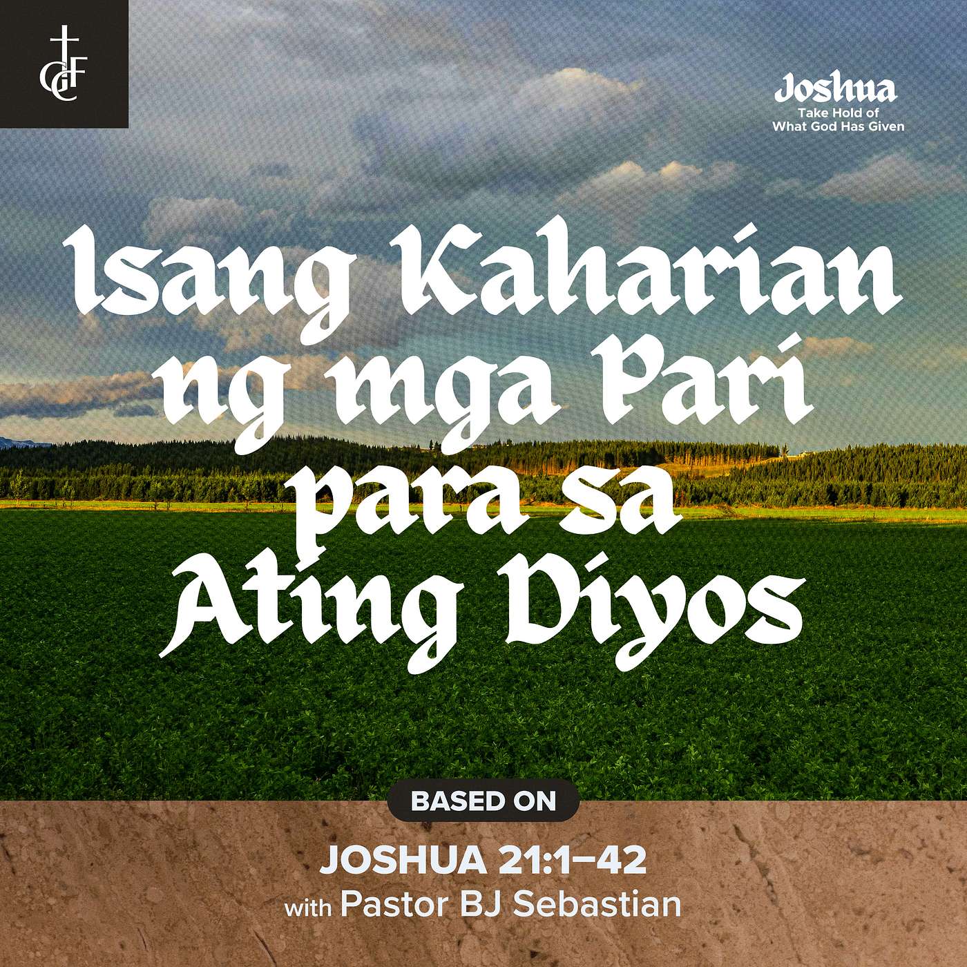 Isang Kaharian ng mga Pari sa Ating Diyos (Joshua 21:1-42) •  Pastor BJ Sebastian