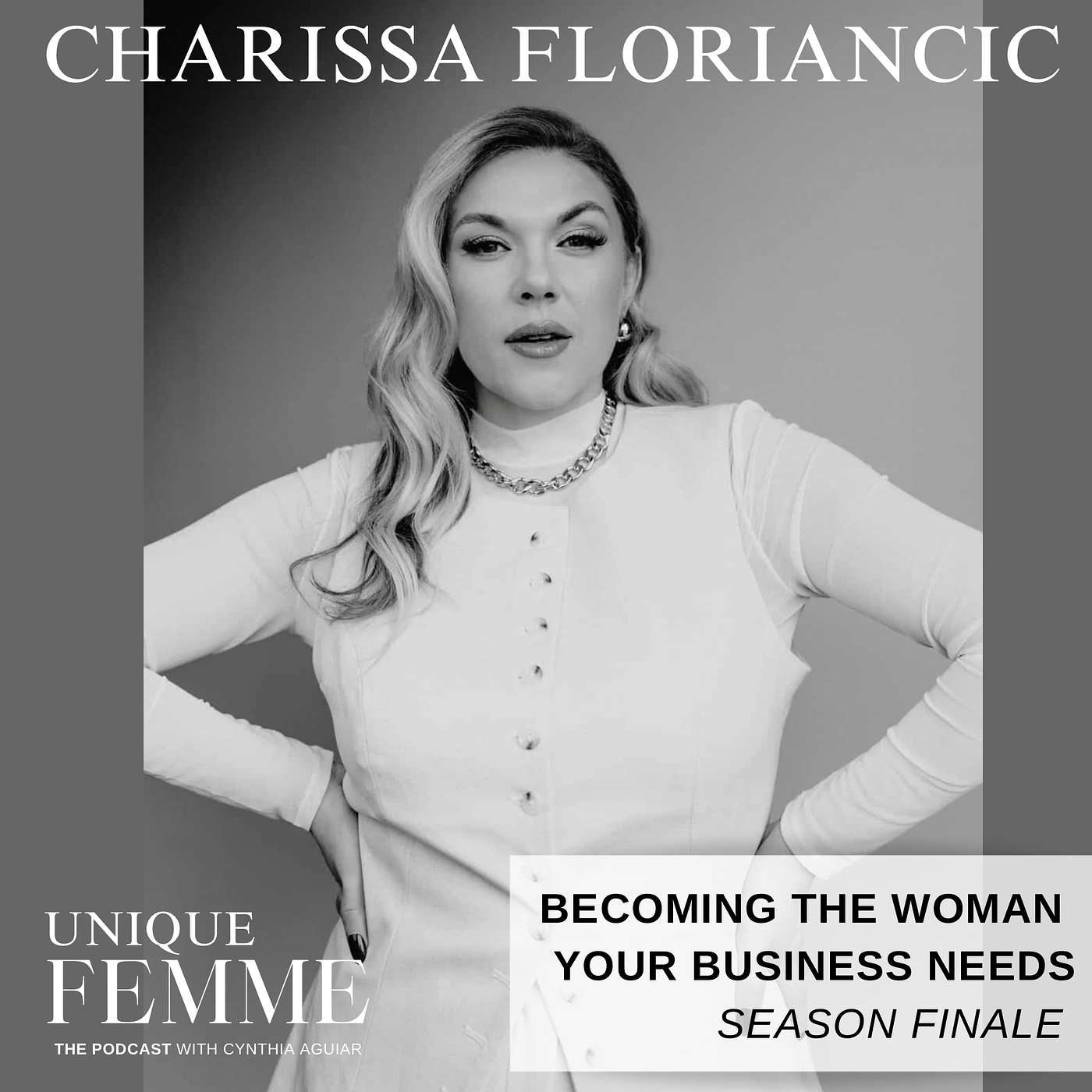 Becoming the Woman your Business needs with Charissa Floriancic