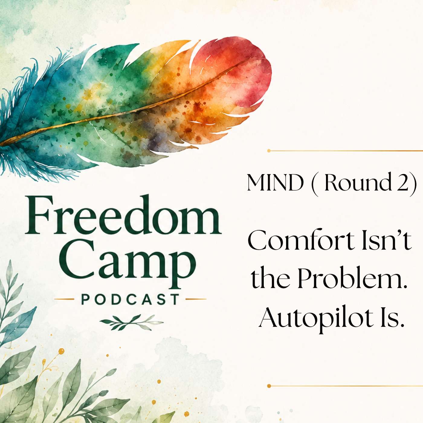 Comfort Isn’t the Problem. Autopilot Is. episode artwork