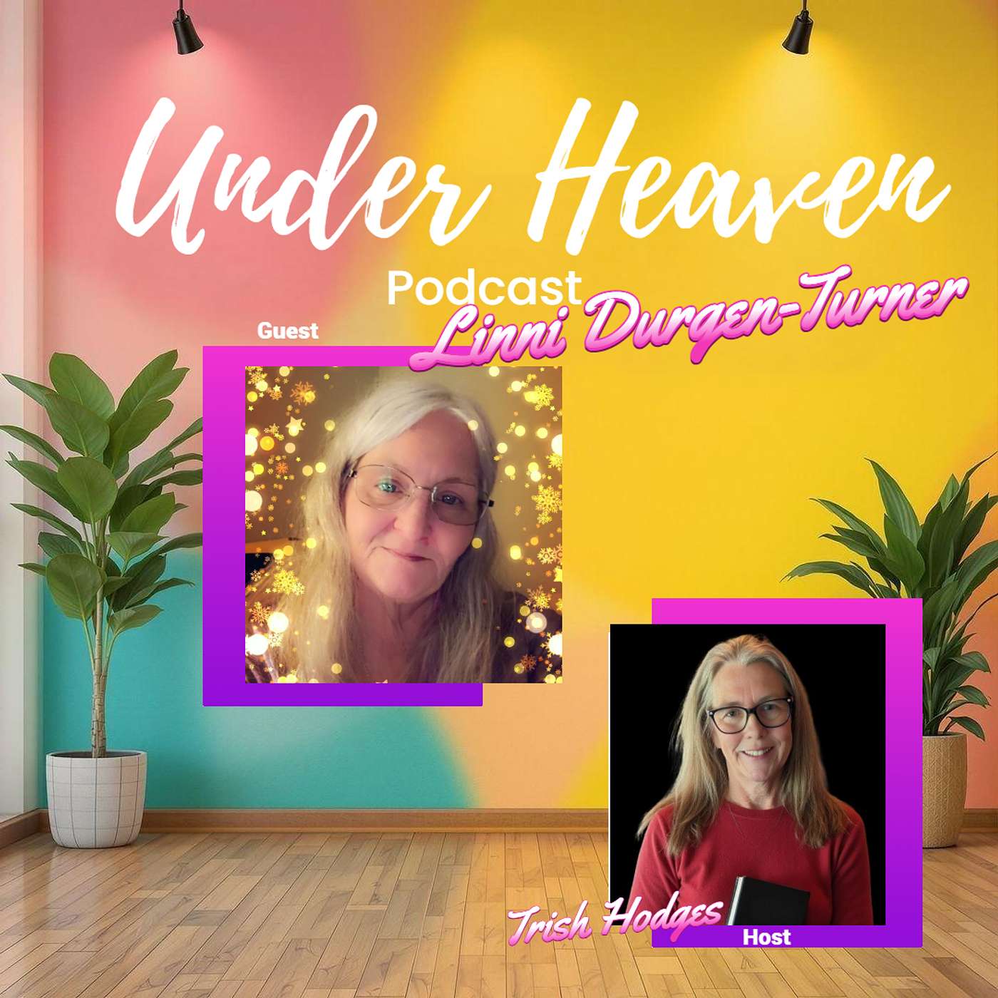 Under Heaven Podcast: Linni Durgan -Turner: Beauty for Ashes