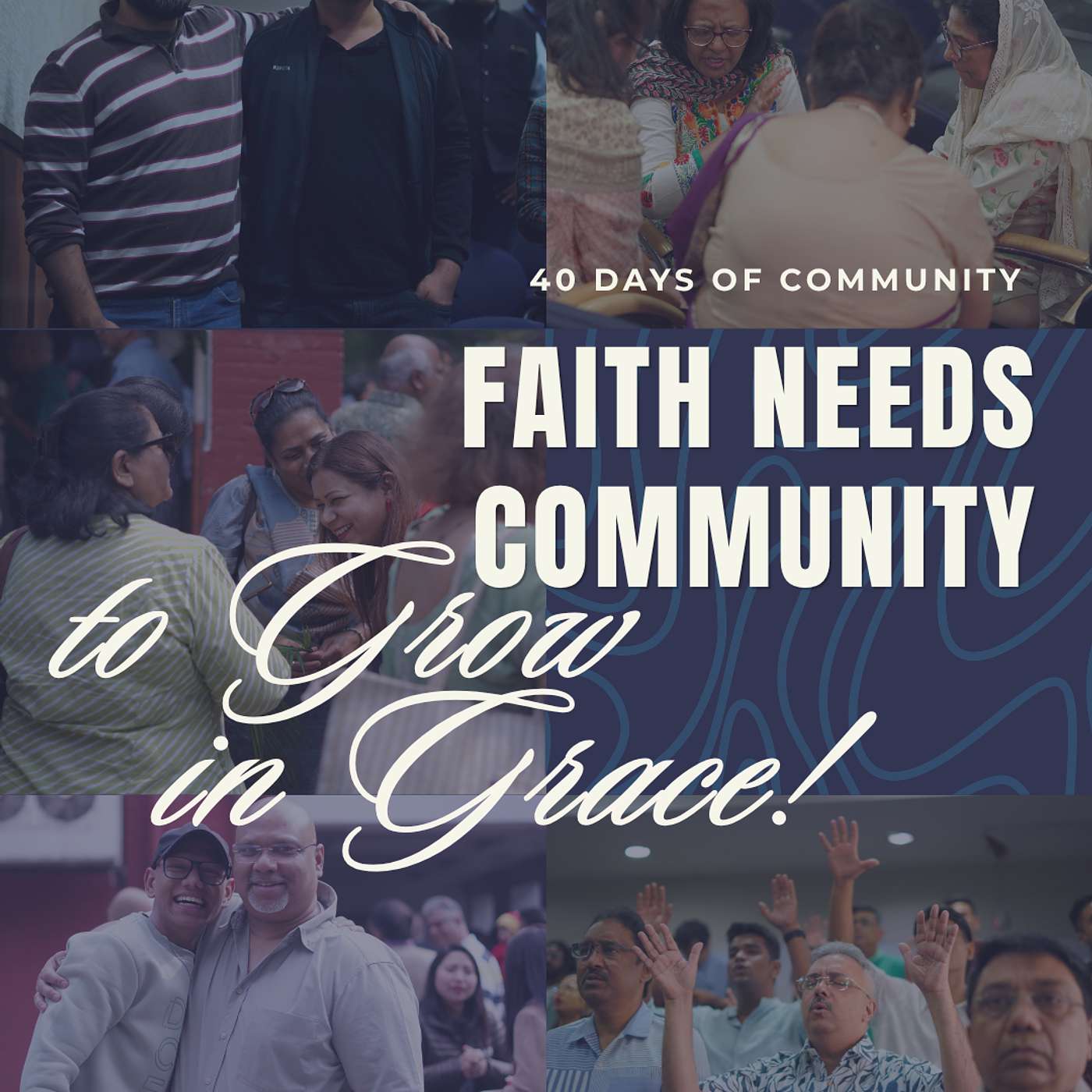 I Need Community To Grow In Grace - Part 1 : 40 Days Of Community episode artwork