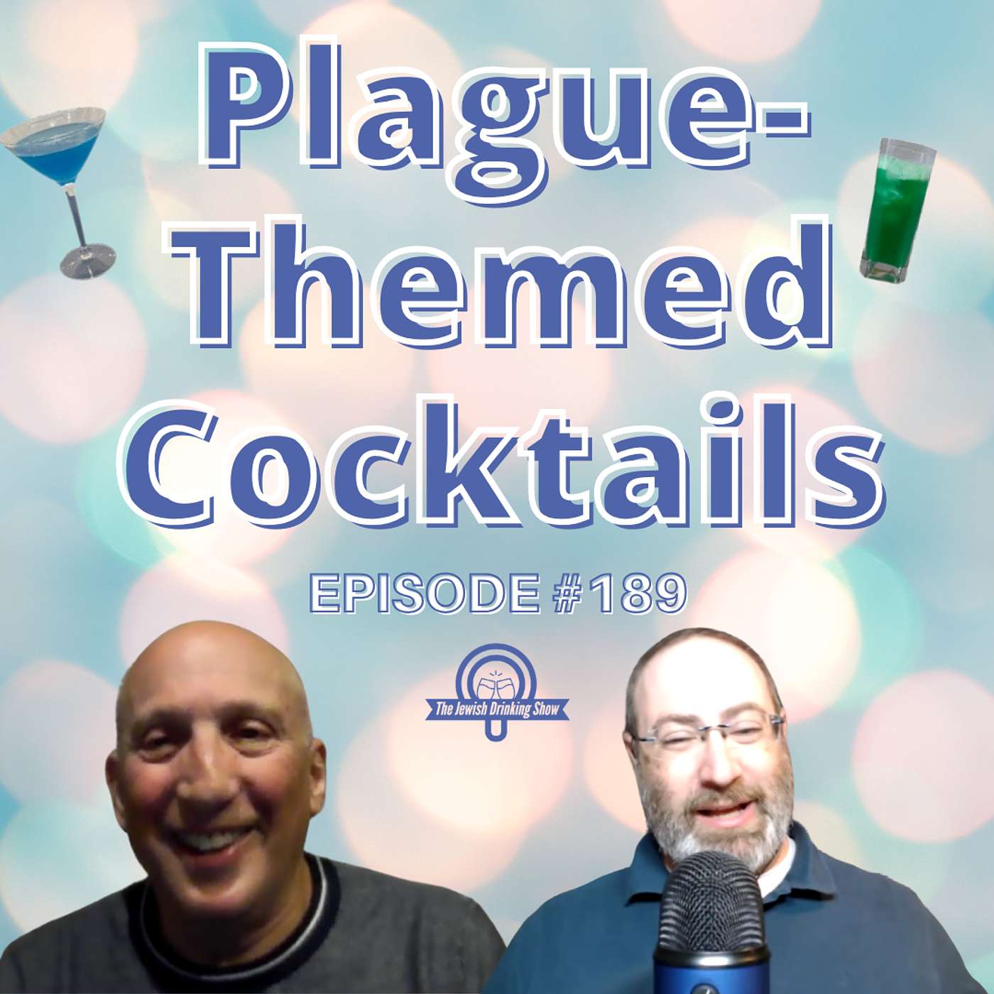 Plague-Themed Cocktails, featuring David Kedson [The Jewish Drinking Show, episode #189] episode artwork