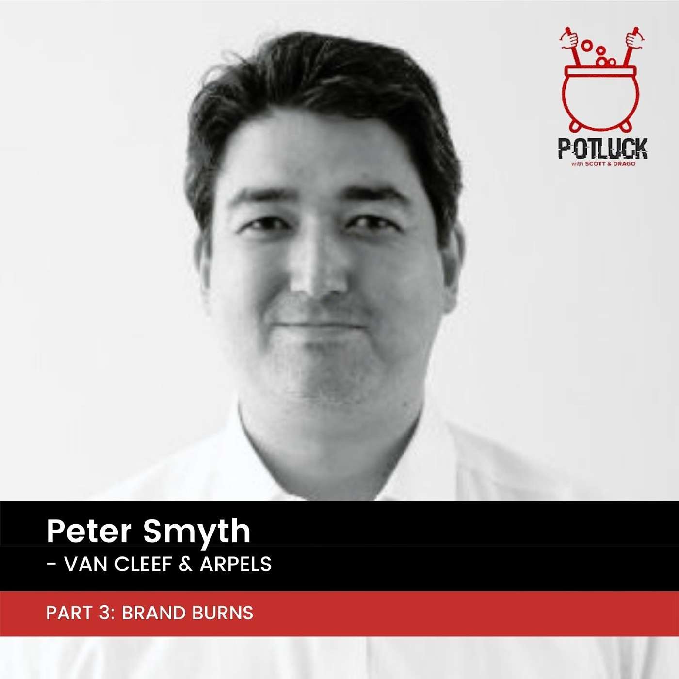 Brand Burns, with Peter Smyth - Part 3