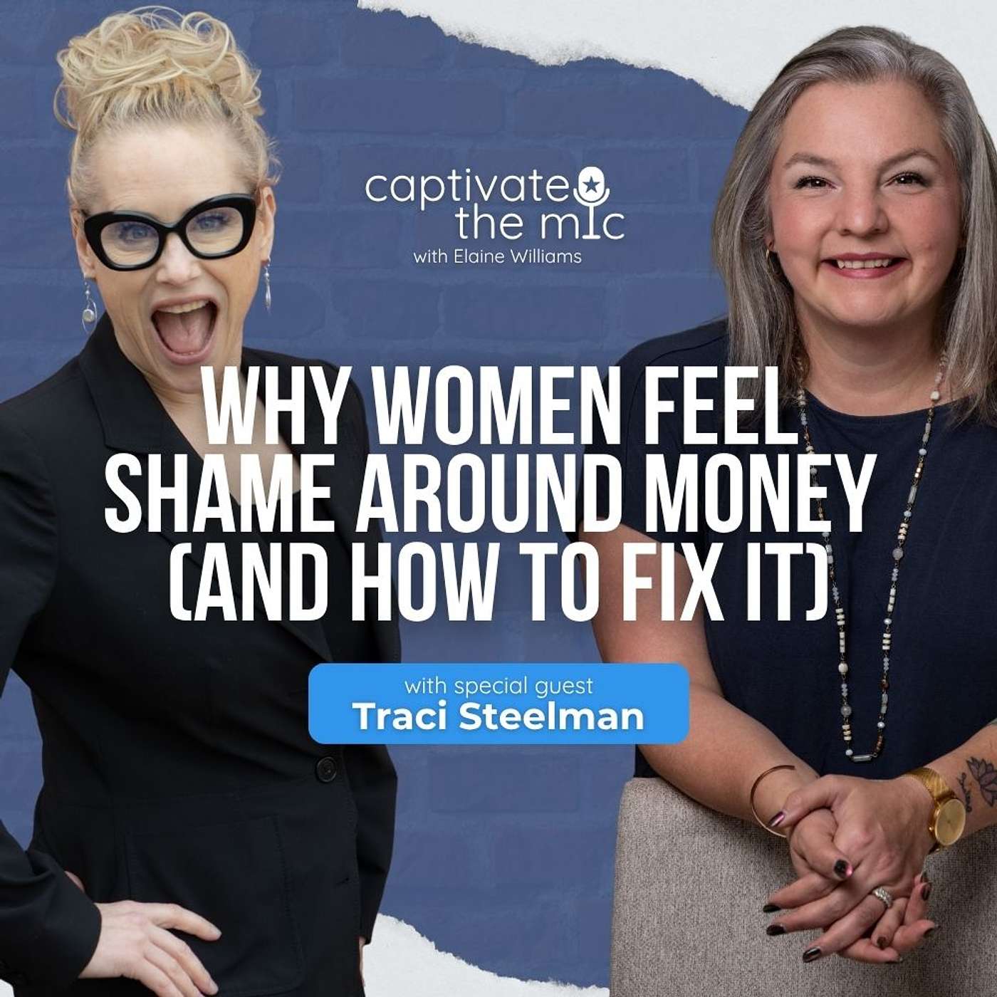 Why Women Feel Shame Around Money (And How to Fix It) | Traci Steelman | Captivate the Crowd