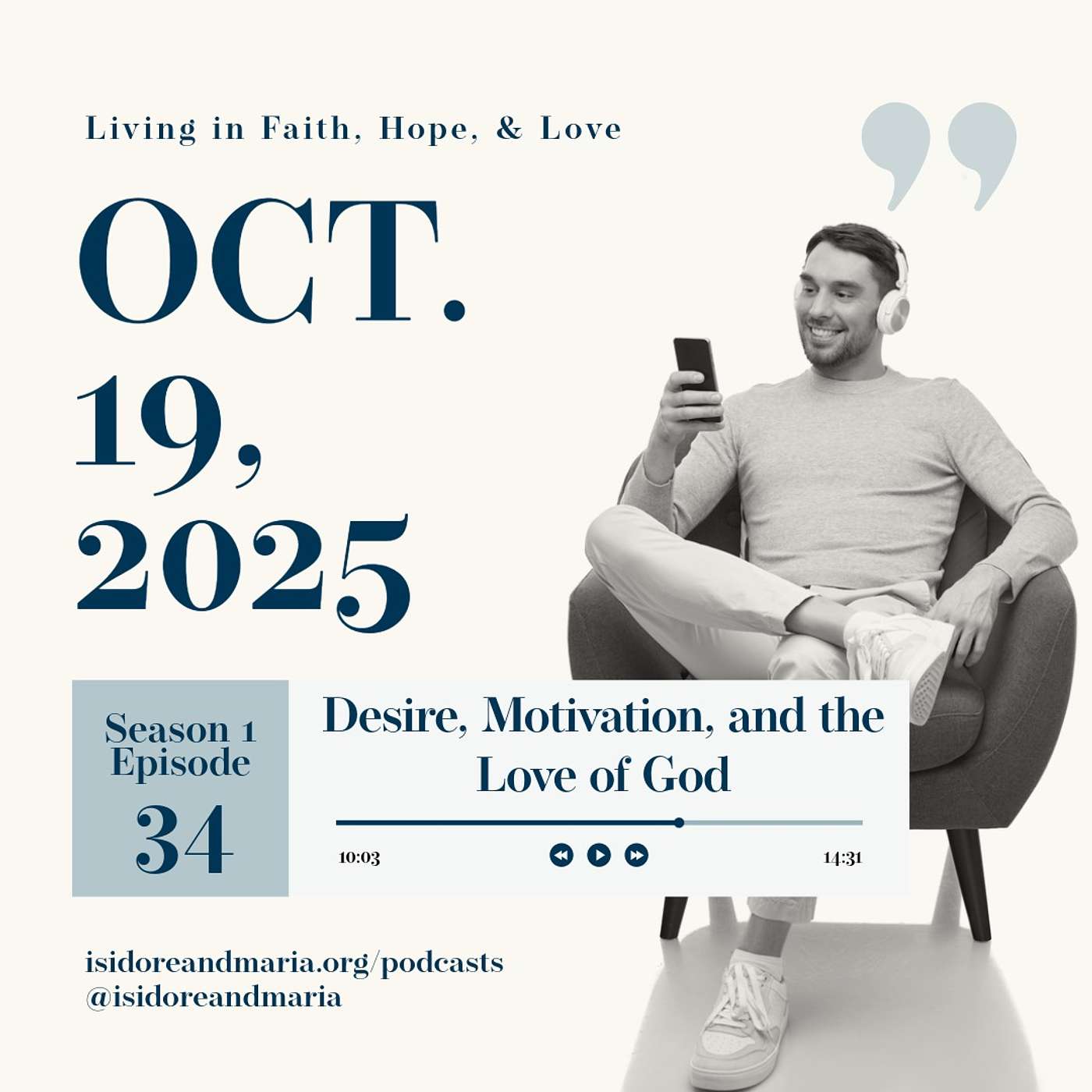 S1 E34: Desire, Motivation, and the Love of God S1 E34: Desire, Motivation, and the Love of God