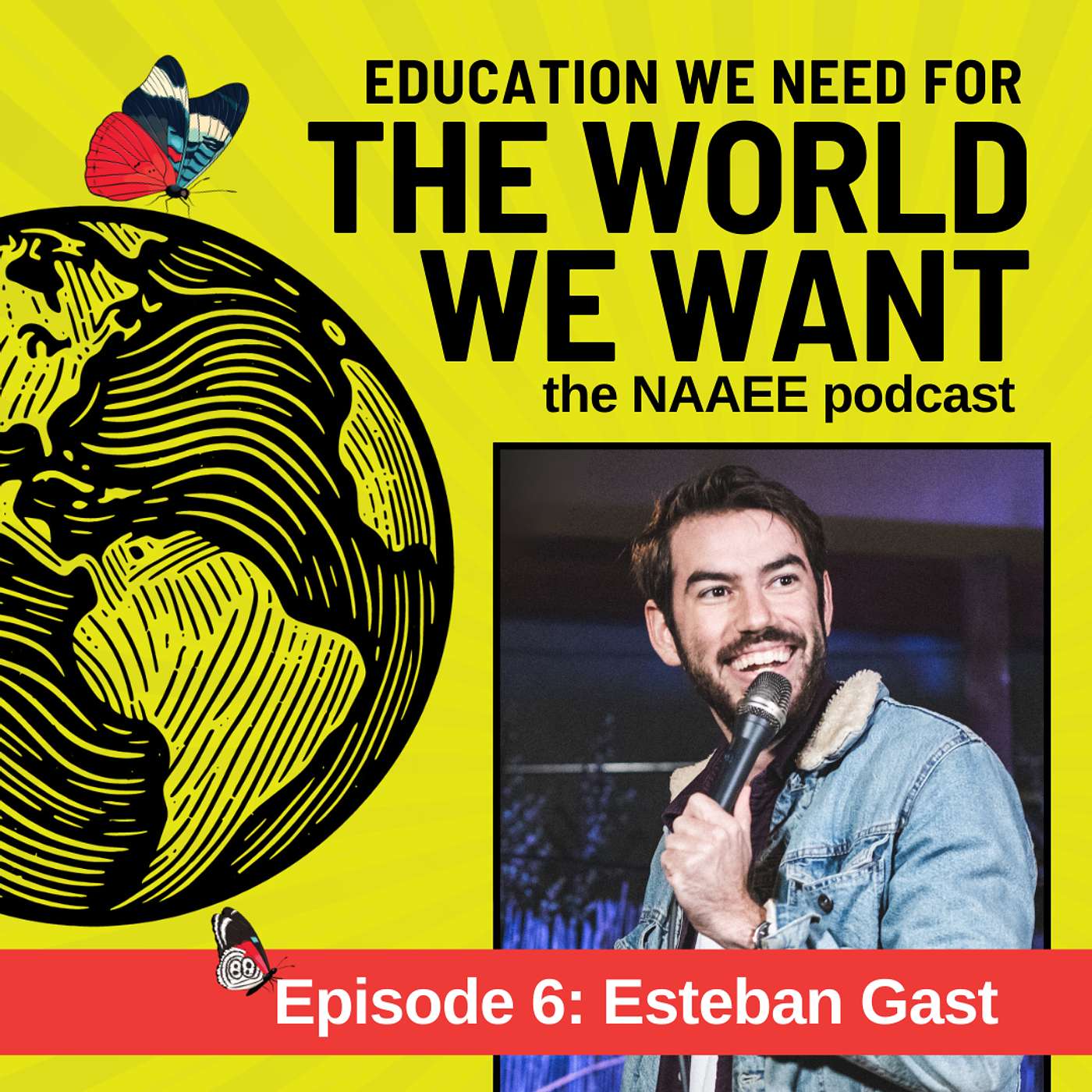 The World We Want: The NAAEE Podcast