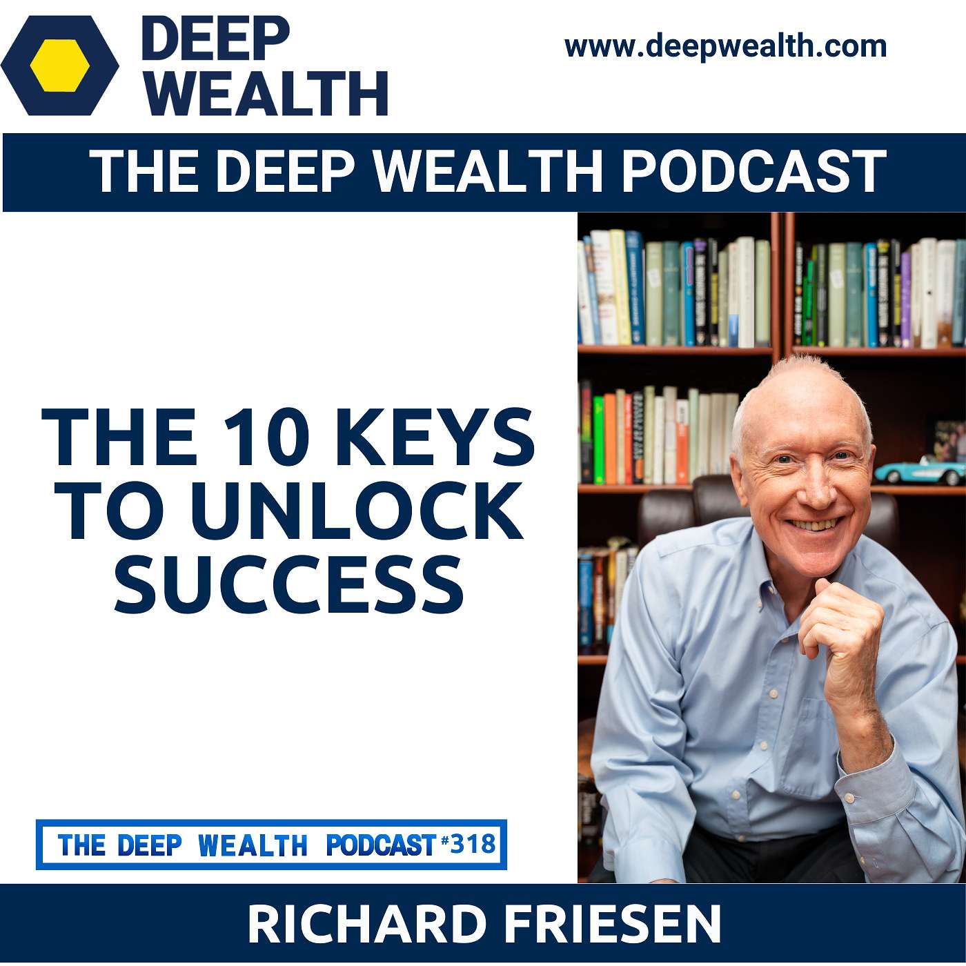 The Deep Wealth Podcast - Unlock Your Deep Wealth—In Business and Life