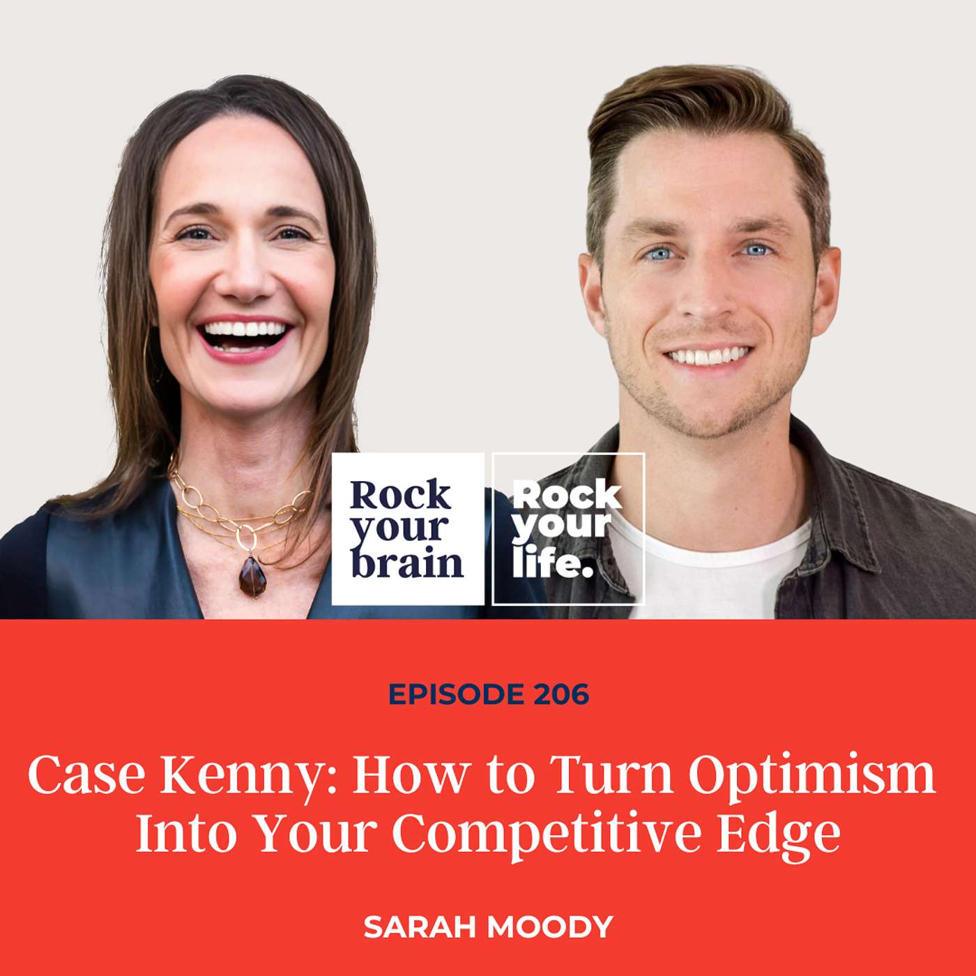 Ep 206: Case Kenny: How to Turn Optimism Into Your Competitive Edge episode artwork