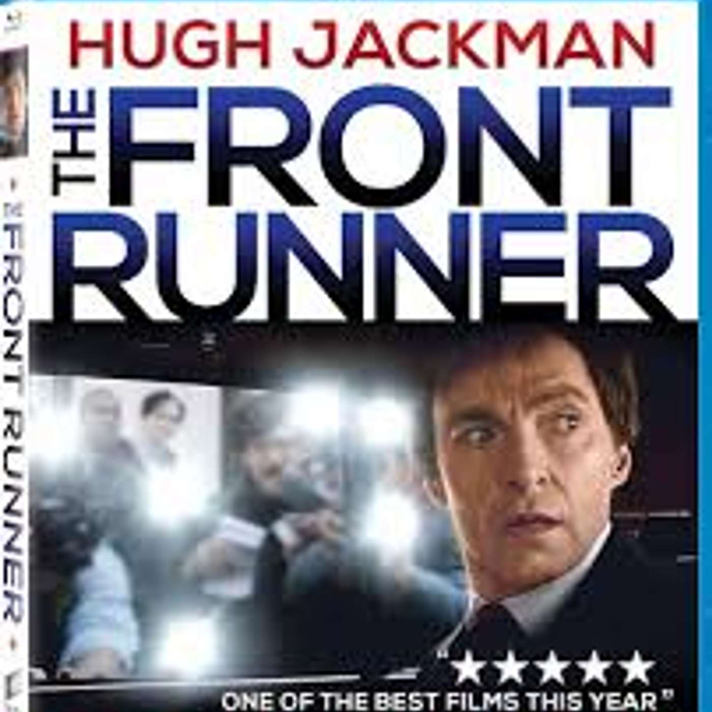 Hugh Jackman, as Gary Hart, is "The Front Runner"