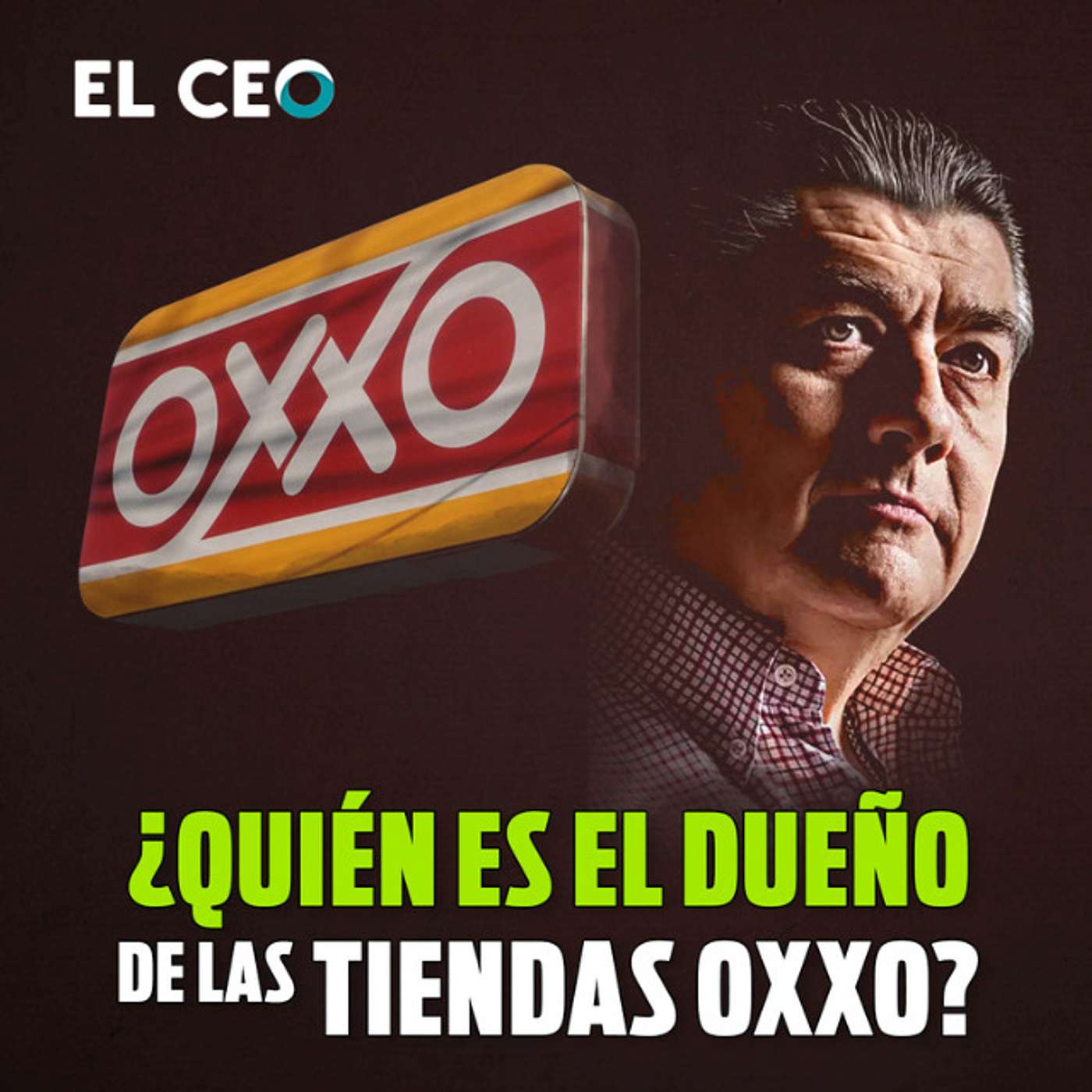 ¿Quién es el dueño de las tiendas OXXO? episode artwork