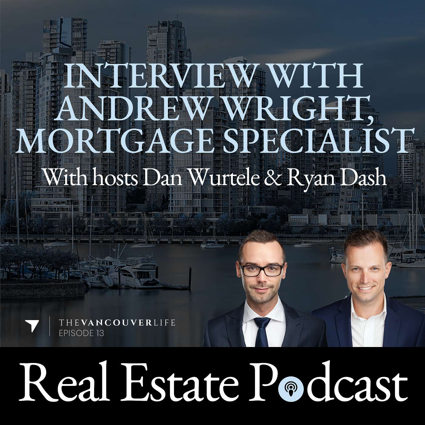 The Vancouver Life Real Estate Podcast