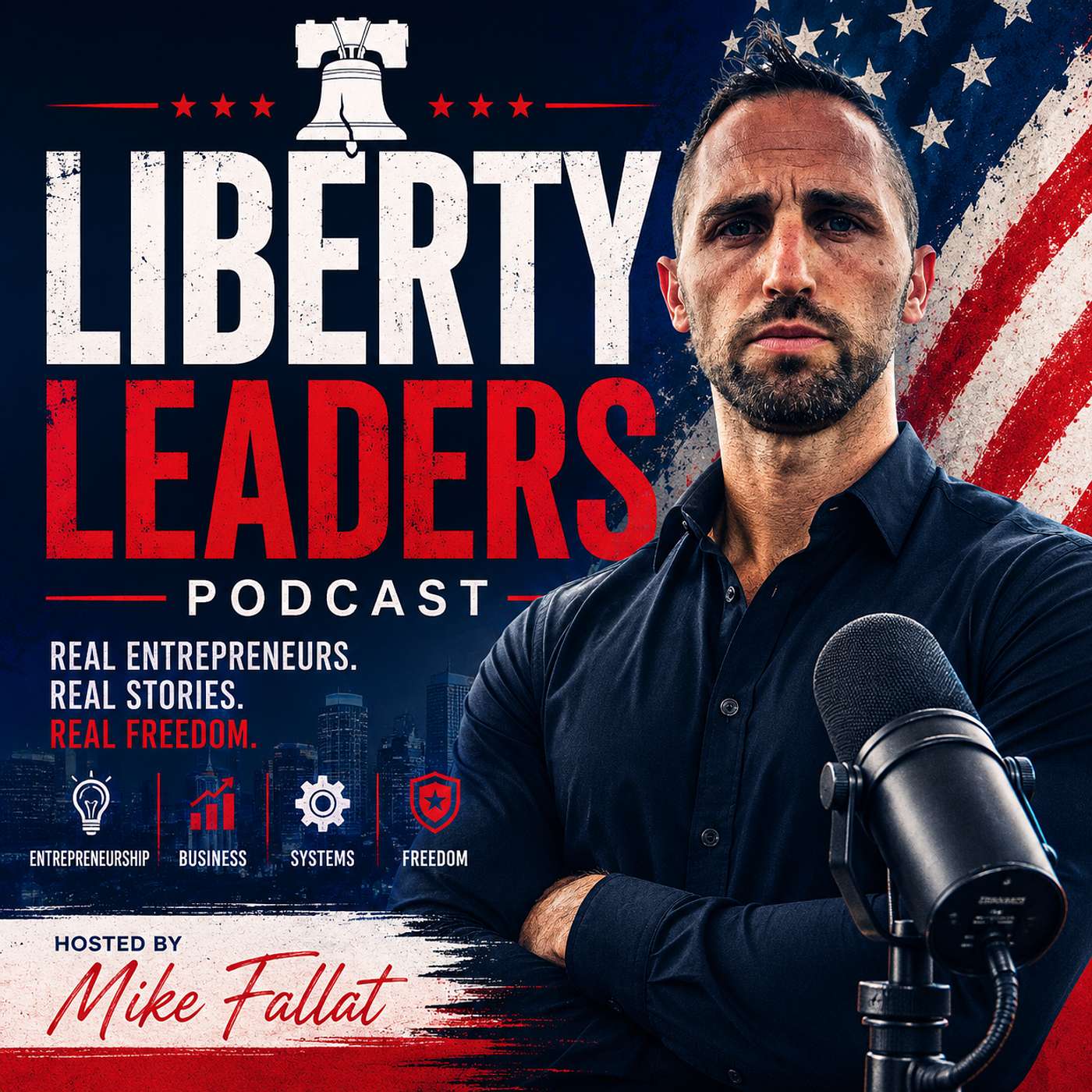 Liberty Leaders Podcast with Mike Fallat podcast cover art