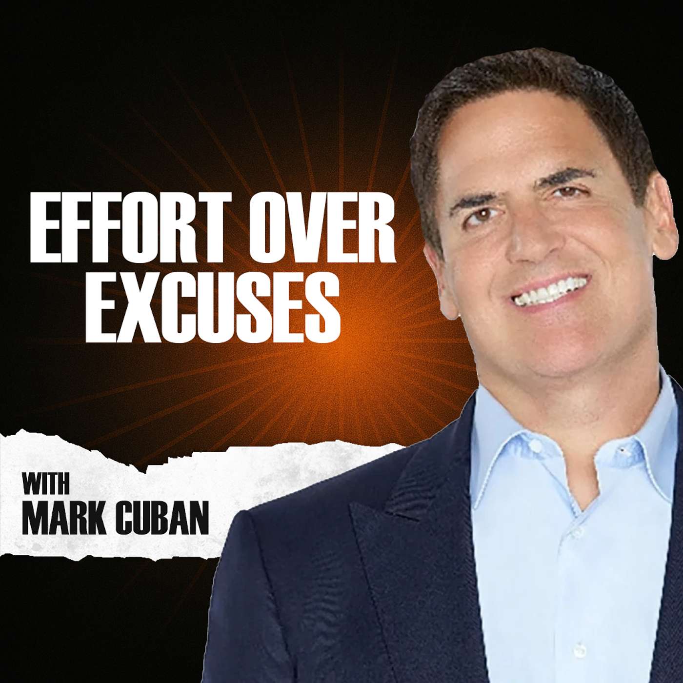 Effort Over Excuses with Mark Cuban episode artwork