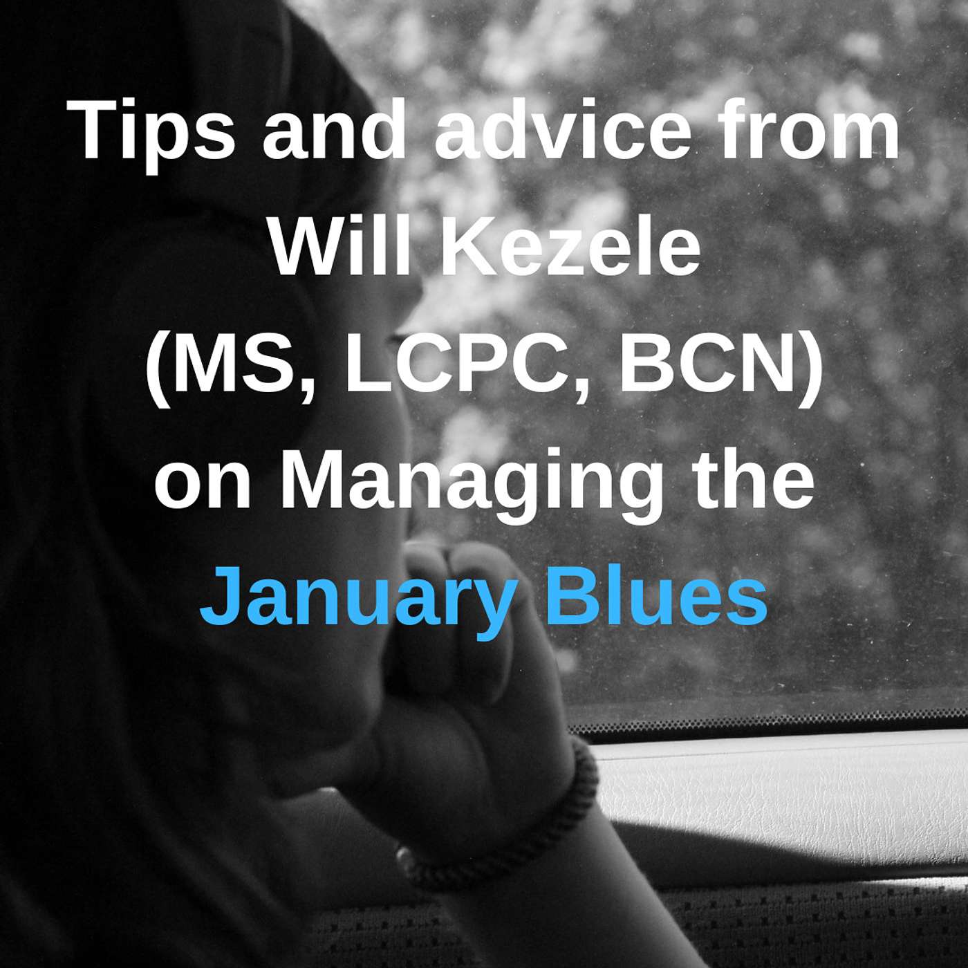 Managing the January Blues