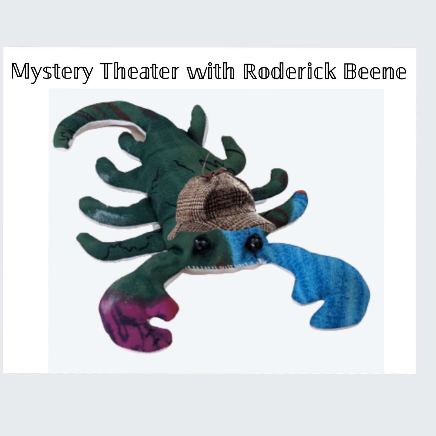 Mystery Theater with Roderick Beene