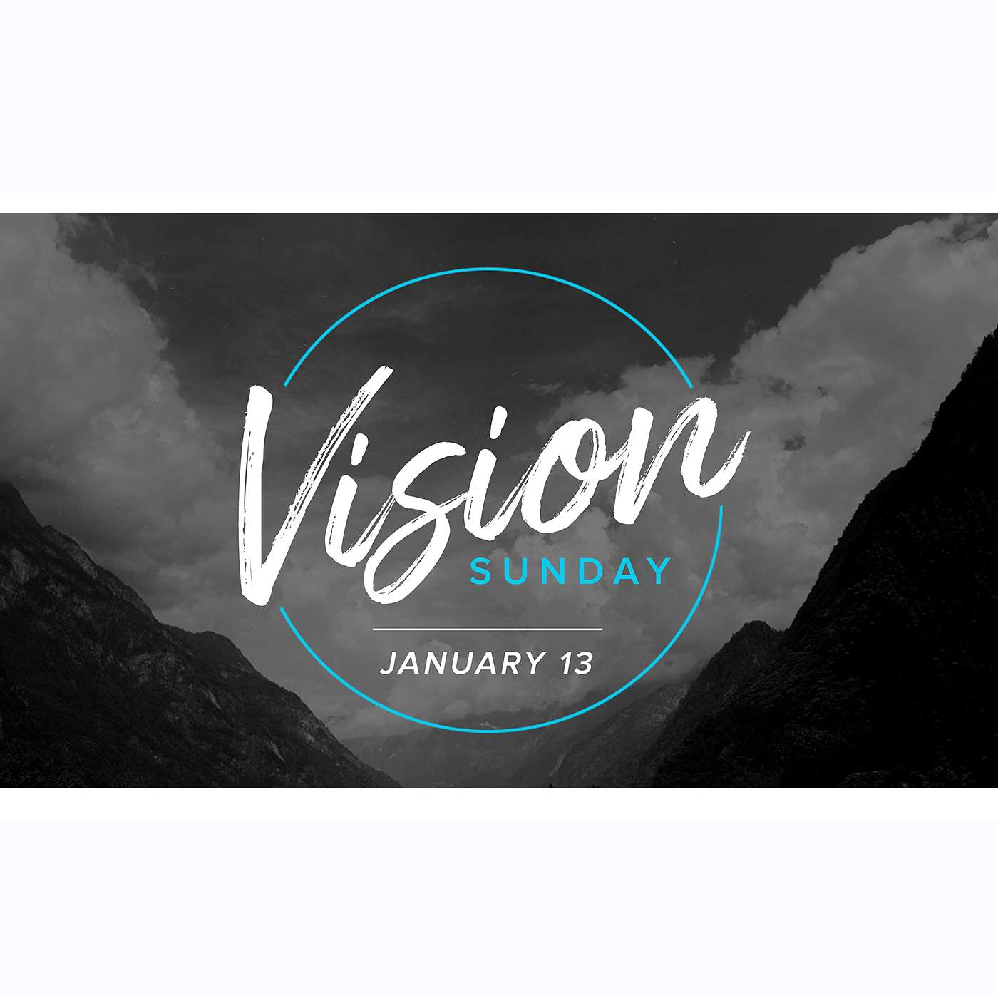 Pastor Bryan - 01/13/19 - Vision Sunday 2019