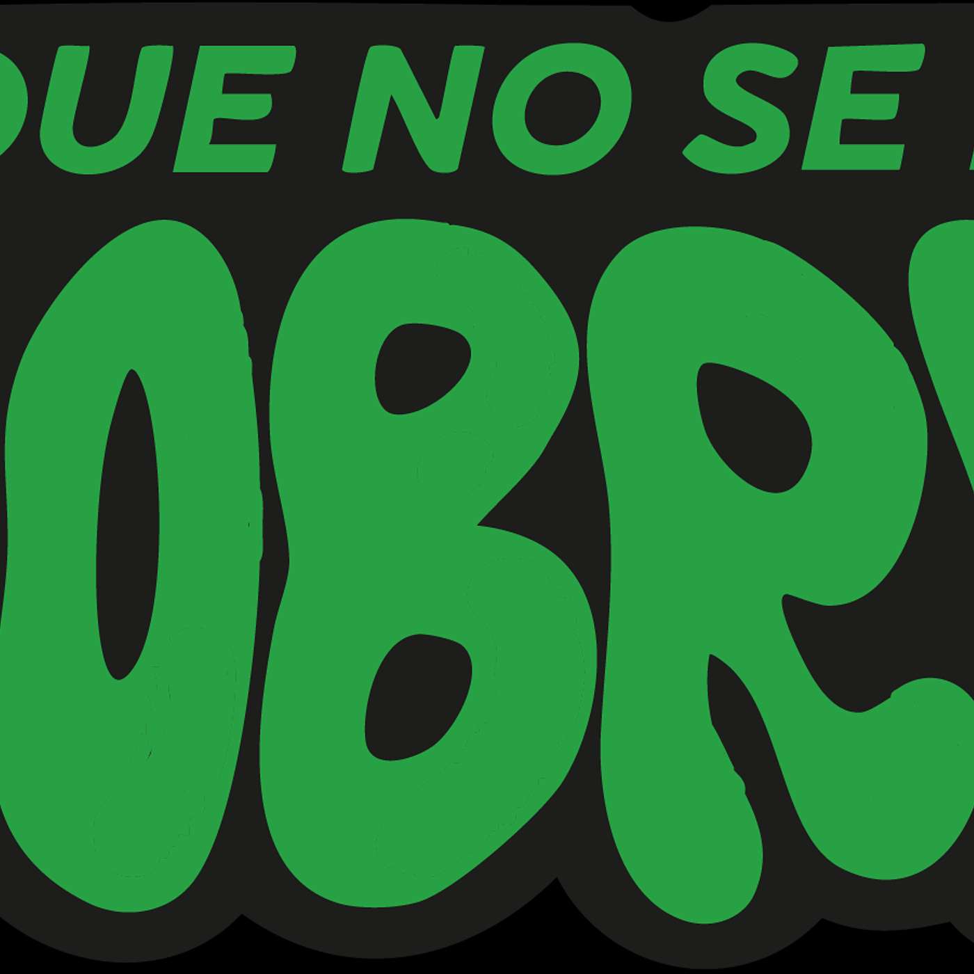 Lo Que No Se Dice Sobrio podcast artwork