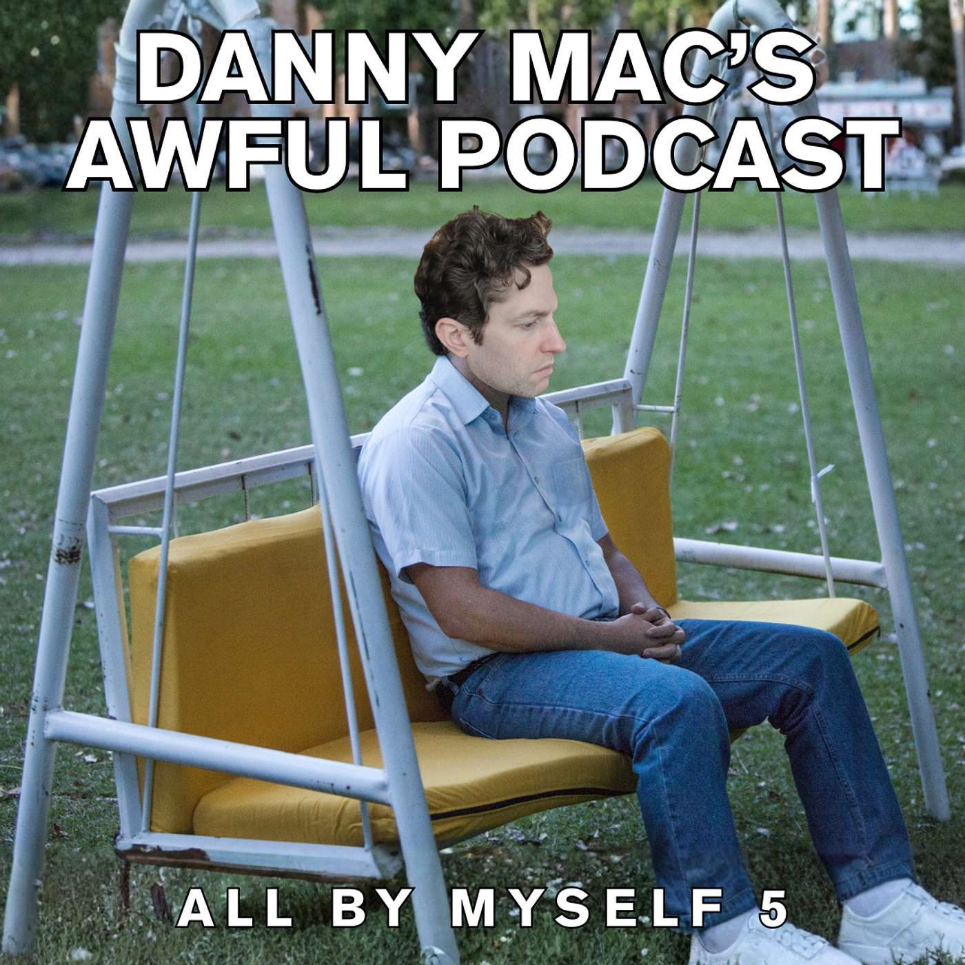 Danny Mac\'s Awful Podcast