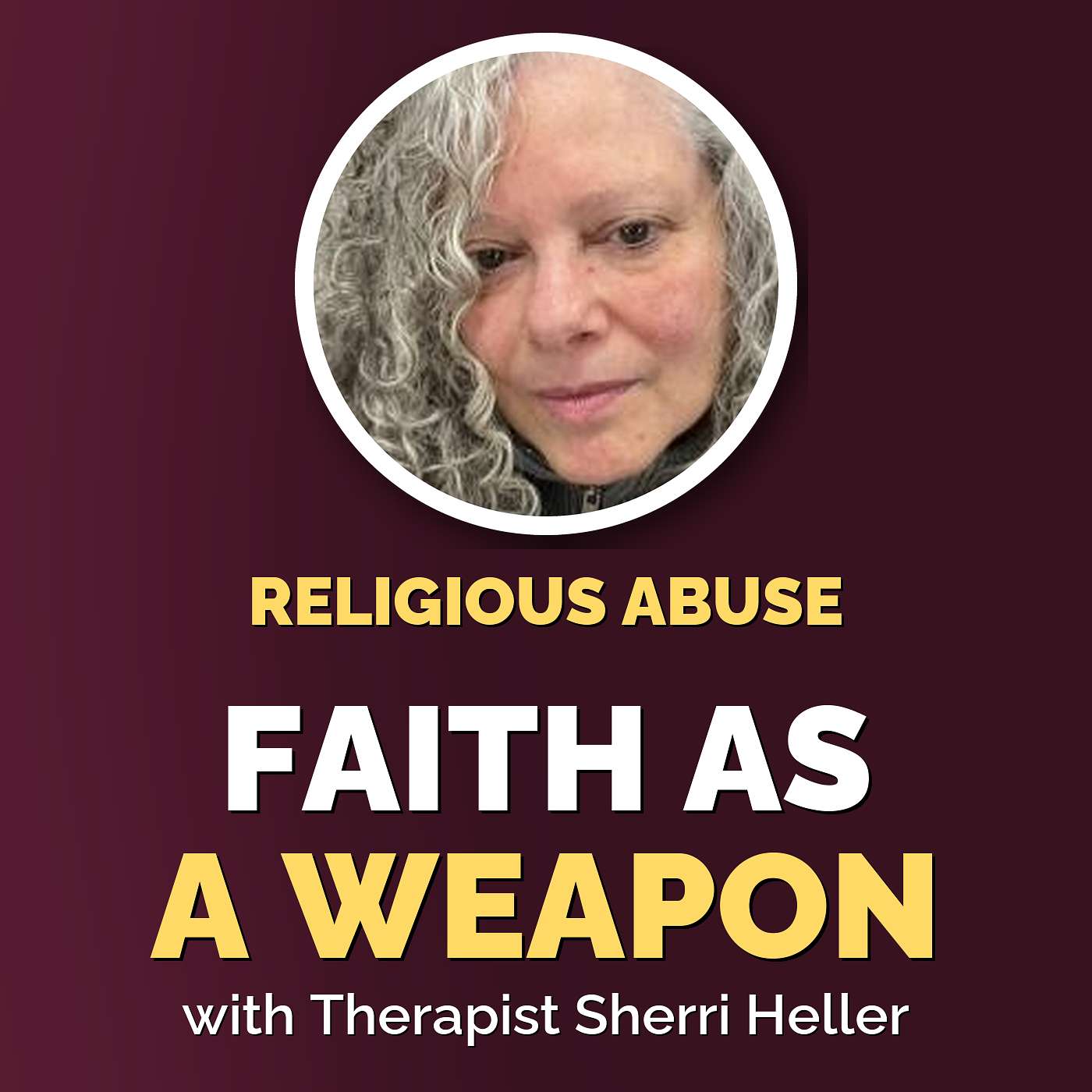 Religious Abuse & Parental Alienation: How Faith Gets Weaponized in a High-Conflict Divorce episode artwork