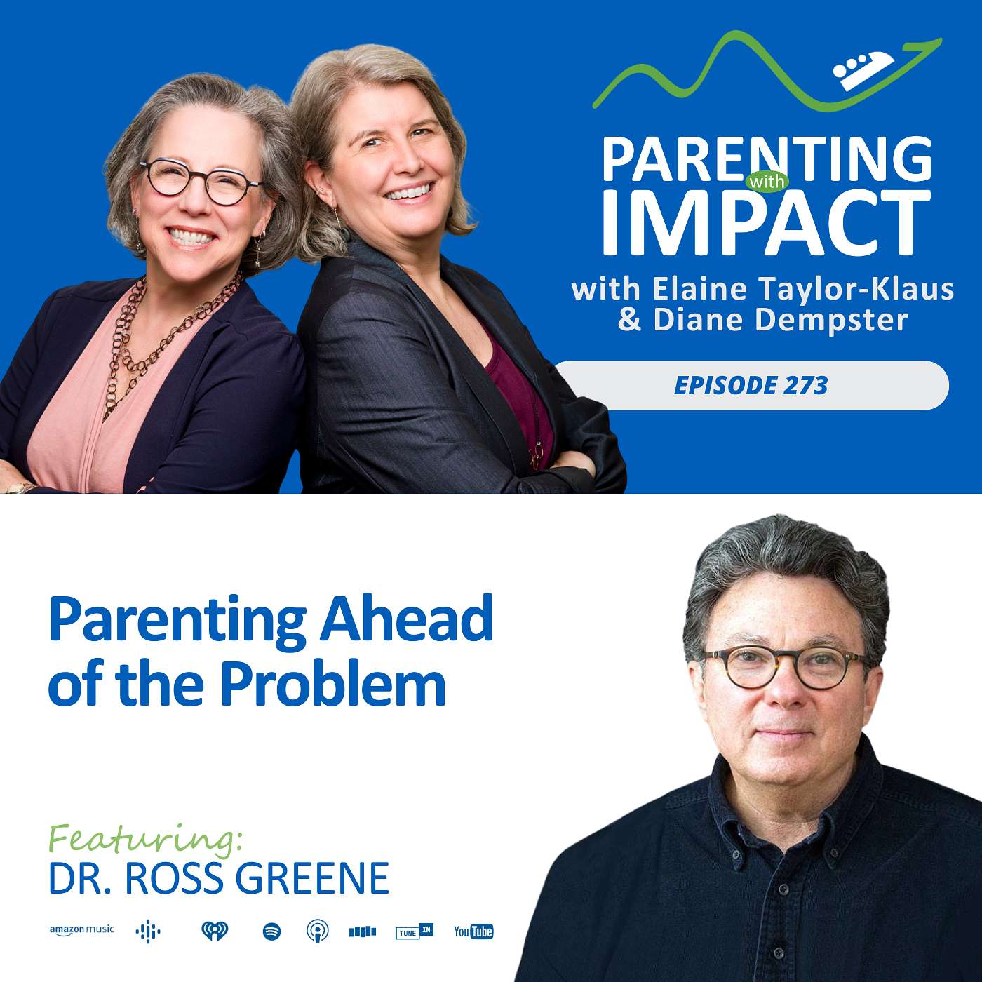 EP273: Parenting Ahead of the Problem with Dr. Ross Greene episode artwork