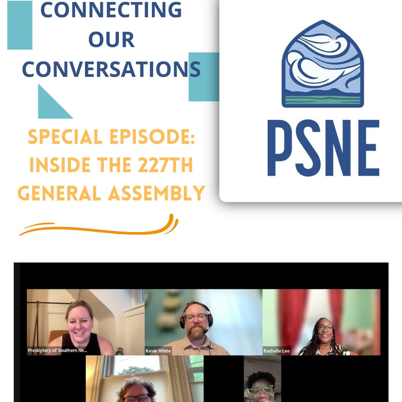 Connecting Our Conversations: Inside the 227th General Assembly episode artwork