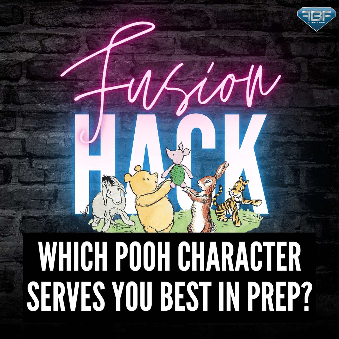 Fusion Hack: Which Pooh Character Serves You Best in Prep?
