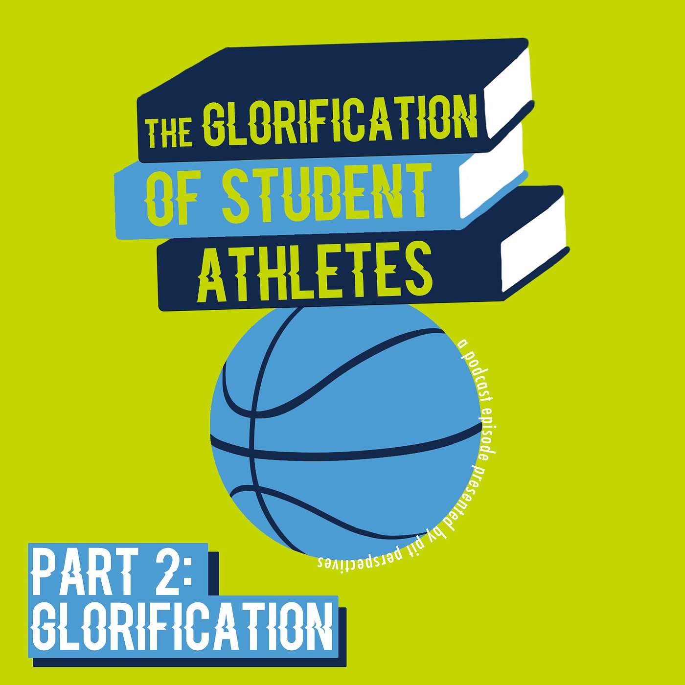 Student-Athletes at UNC Part 2: Glorification episode artwork