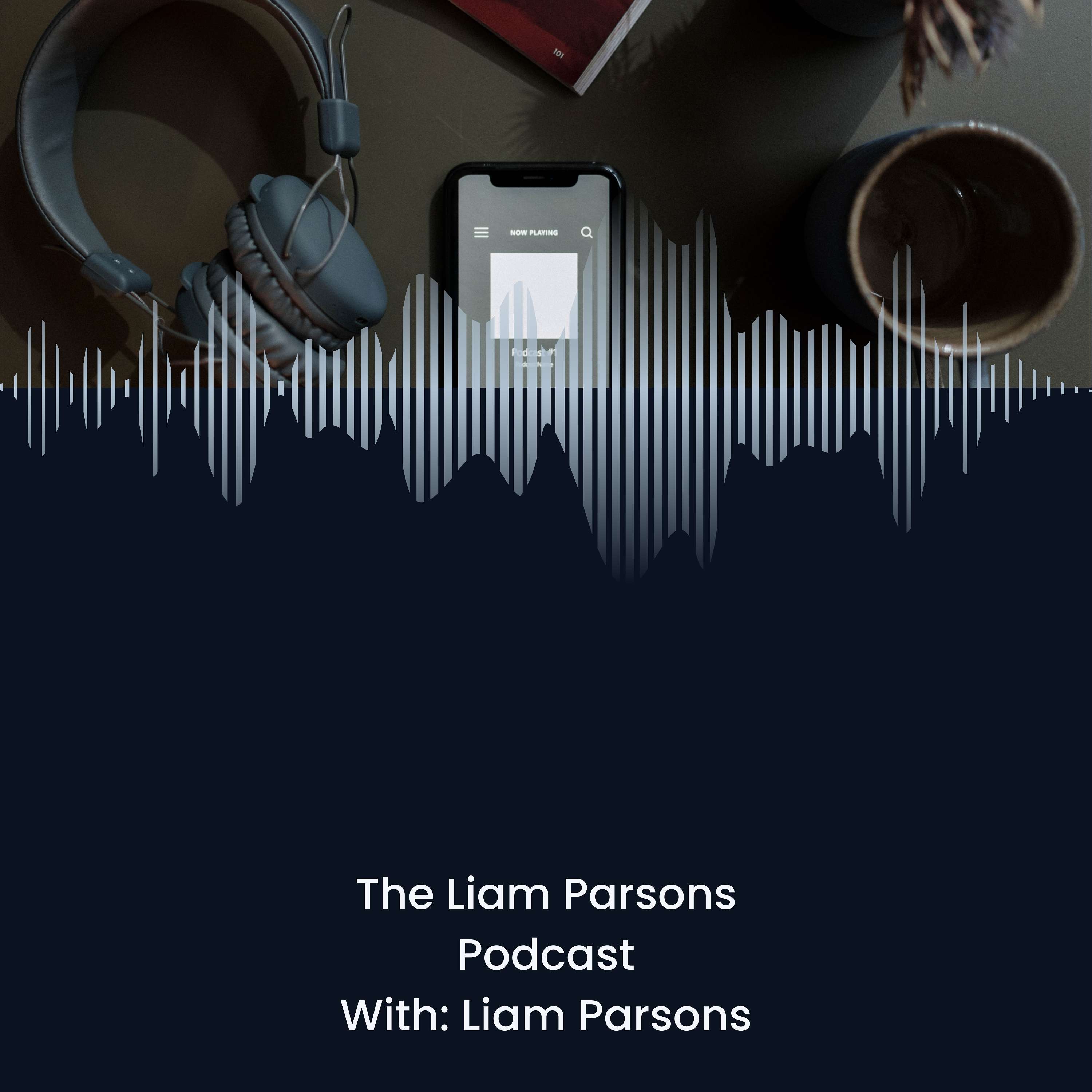 The Liam Parsons Podcast