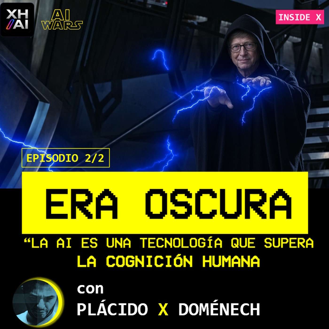 T7.E002. INSIDE X BILL GATES. ERA OSCURA. "La AI es una tecnología que supera la cognición humana" Episodio 2/2