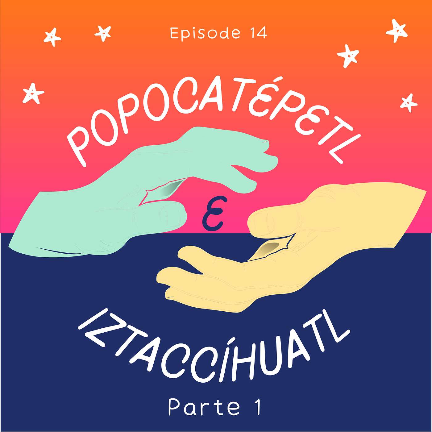 Season 2: Episode 14: Popocatépetl e Iztaccíhuatl (Parte 1)
