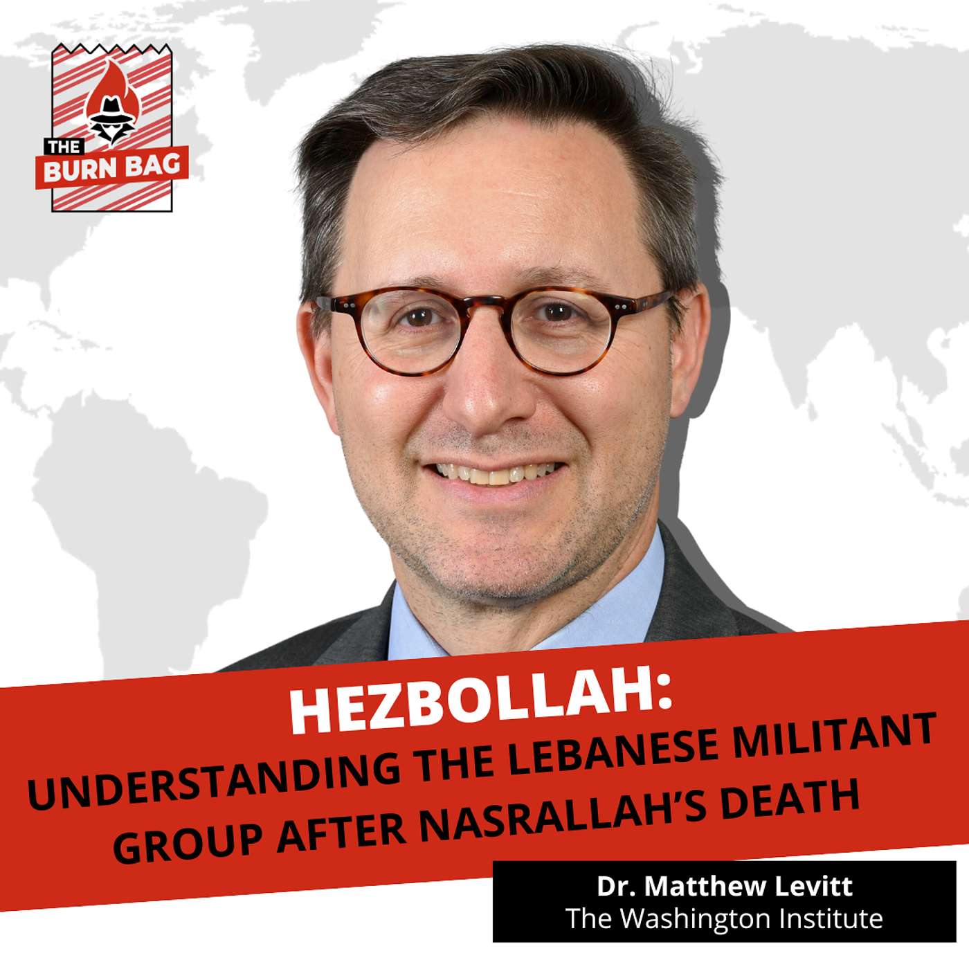 Hezbollah: Understanding the Lebanese Militant Group after Nasrallah's Death with Dr. Matthew Levitt