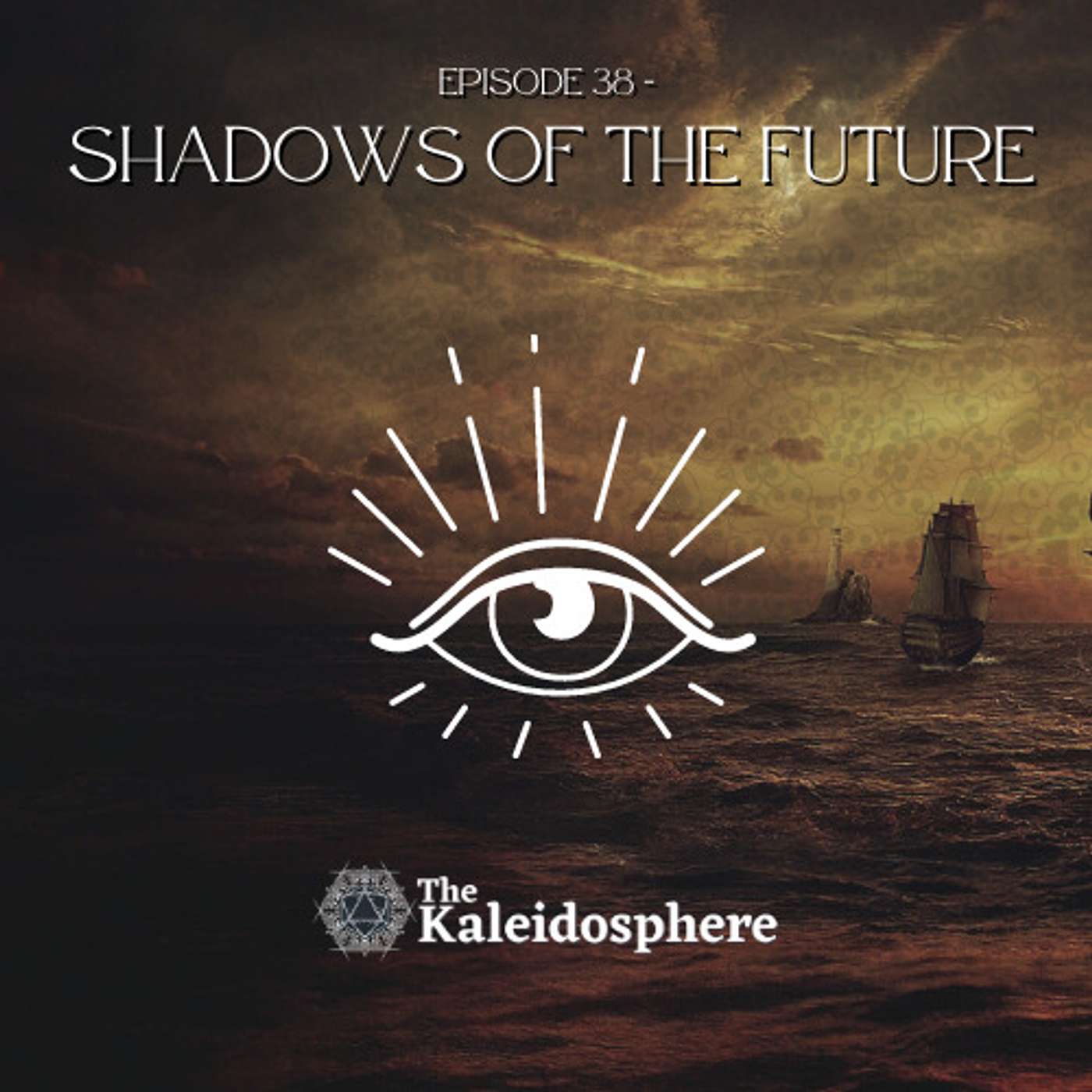 Episode 39: Shadows of the Future