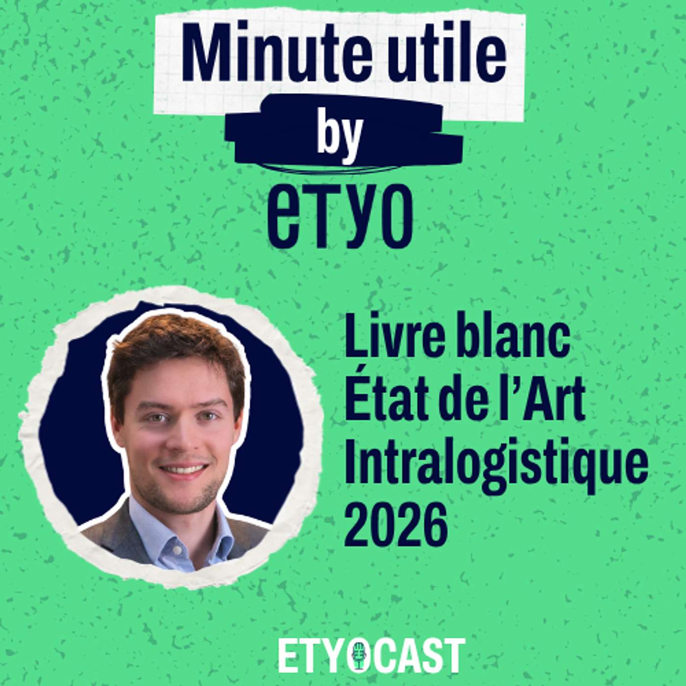 Minute Utile - Livre blanc État de l'Art Intralogistique 2026 episode artwork