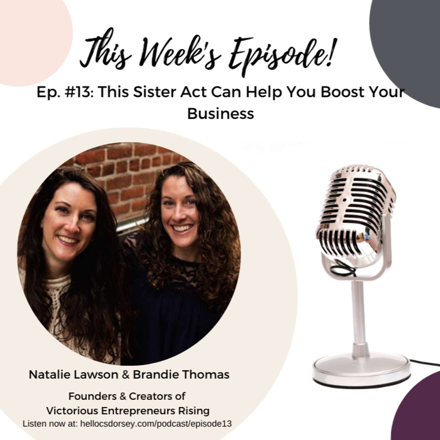 Ep. #13: This Sister Act Can Help You Boost Your Business episode artwork