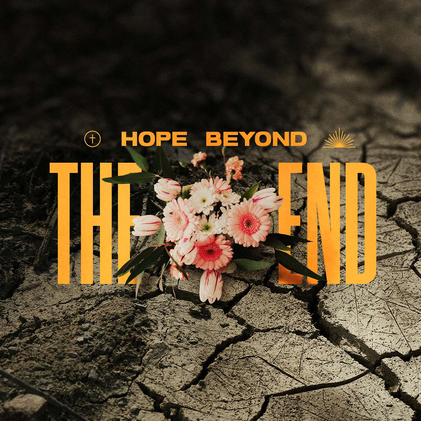 Hope Beyond The End: Don't Worry, Be Ready