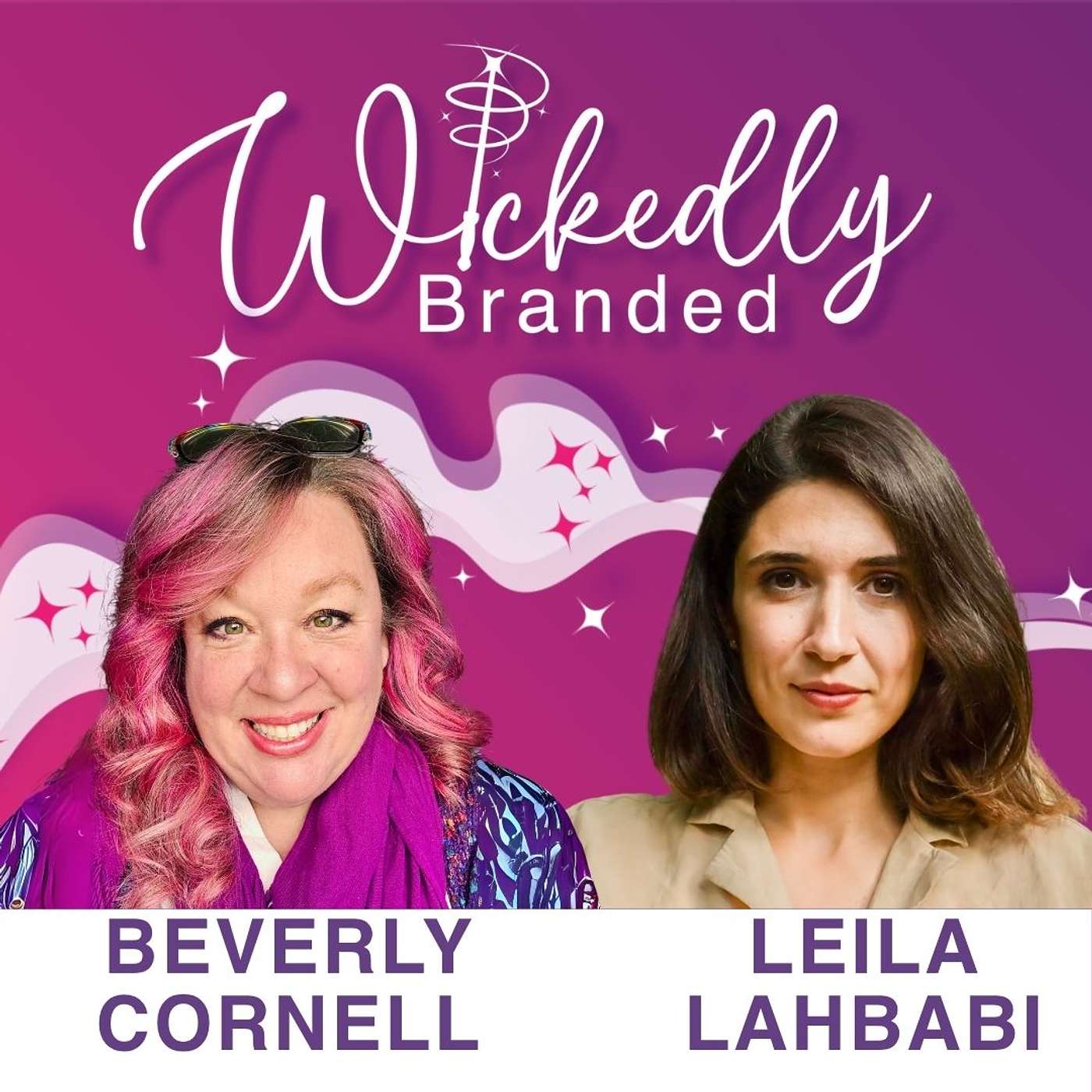 Part 2: Burnout, Bravery, Breakthrough: Finding Brand Clarity | Leila Lahbabi episode artwork