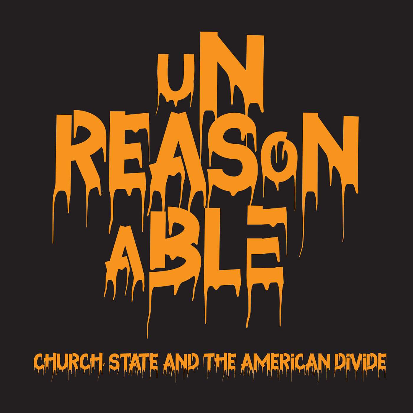 Episode Sixteen: "Some Scary S**t" with Team Unreasonable